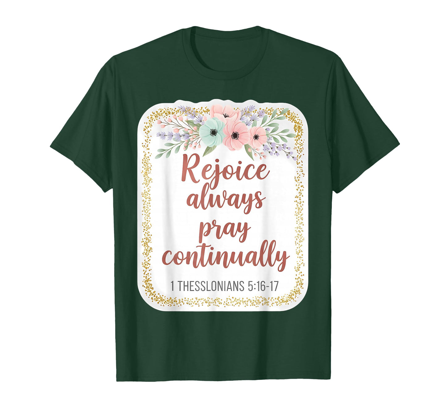 Christian Woman Bible Verse Rejoice Always Pray Continually T-Shirt