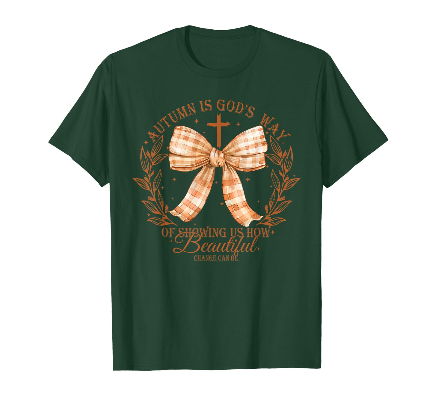 Autumn Is God's Way Of Showing Us How Beautiful Fall Vibes T-Shirt