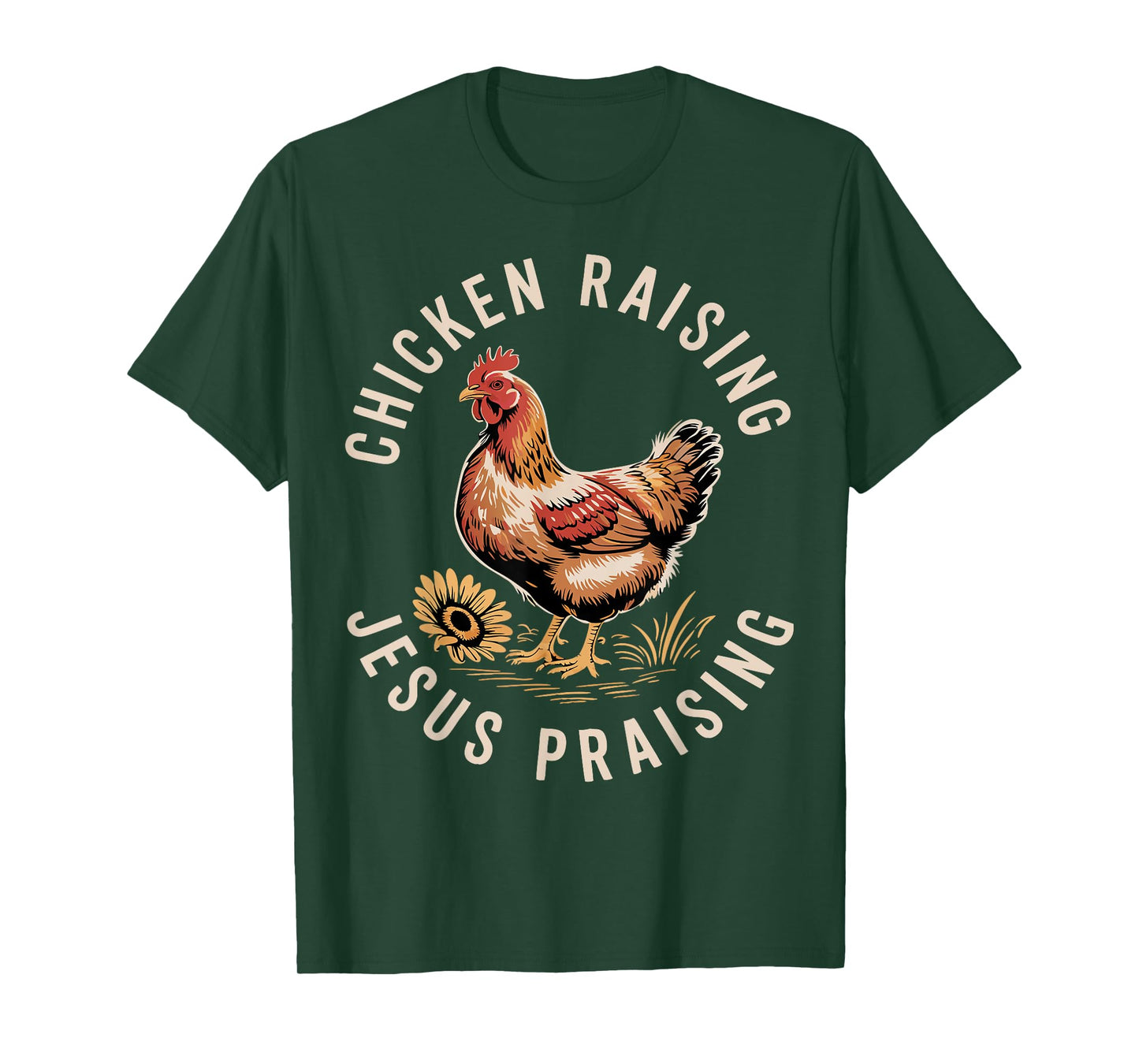 Chicken Raising & Jesus Praising T-Shirt
