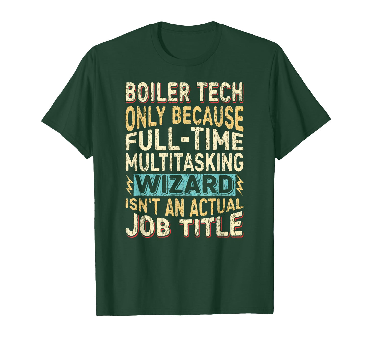 Wizard Job Title Quote - Funny Boiler Tech T-Shirt
