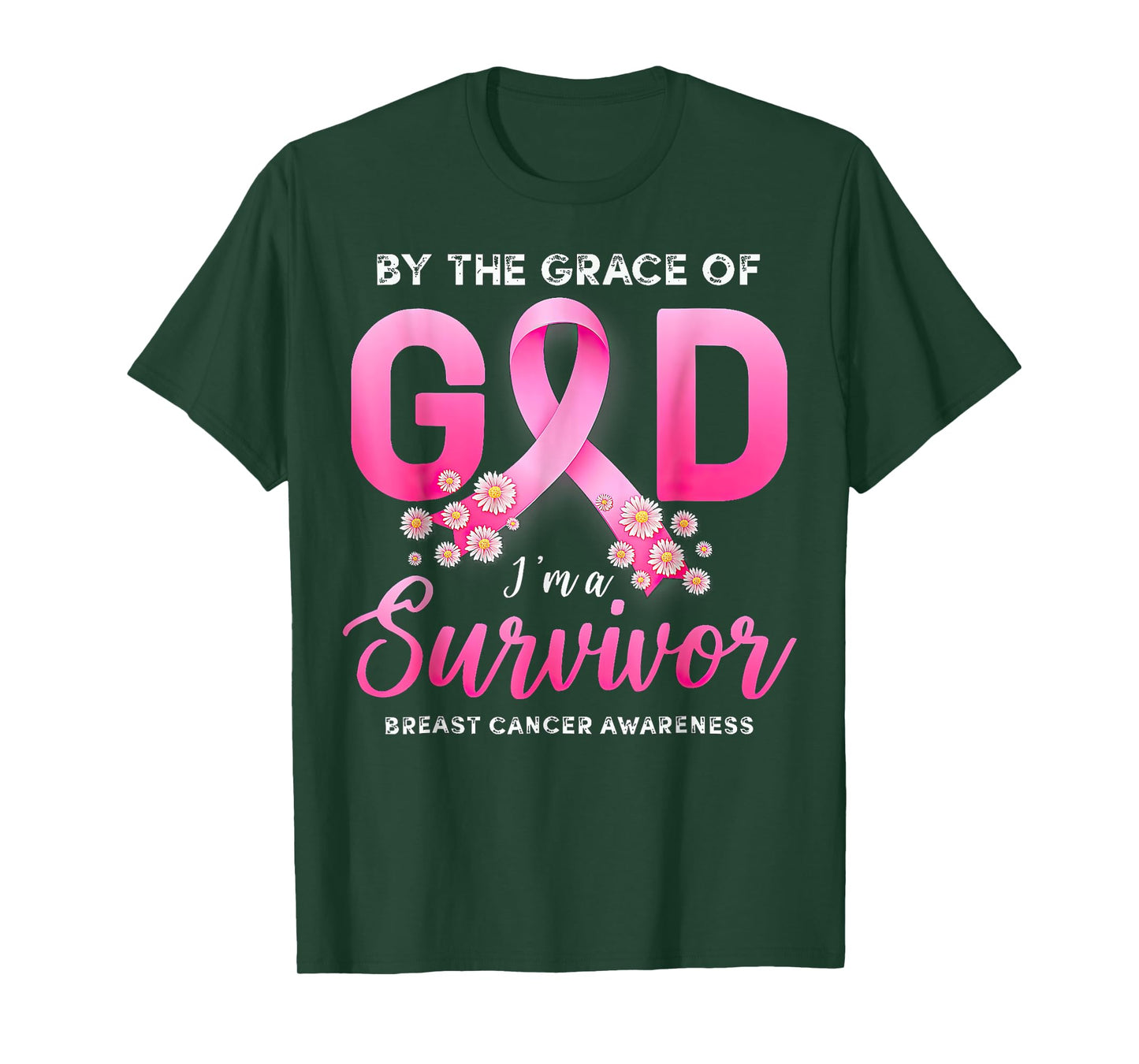 By The Grace of God I'm A Survivor Breast Cancer Survivor T-Shirt