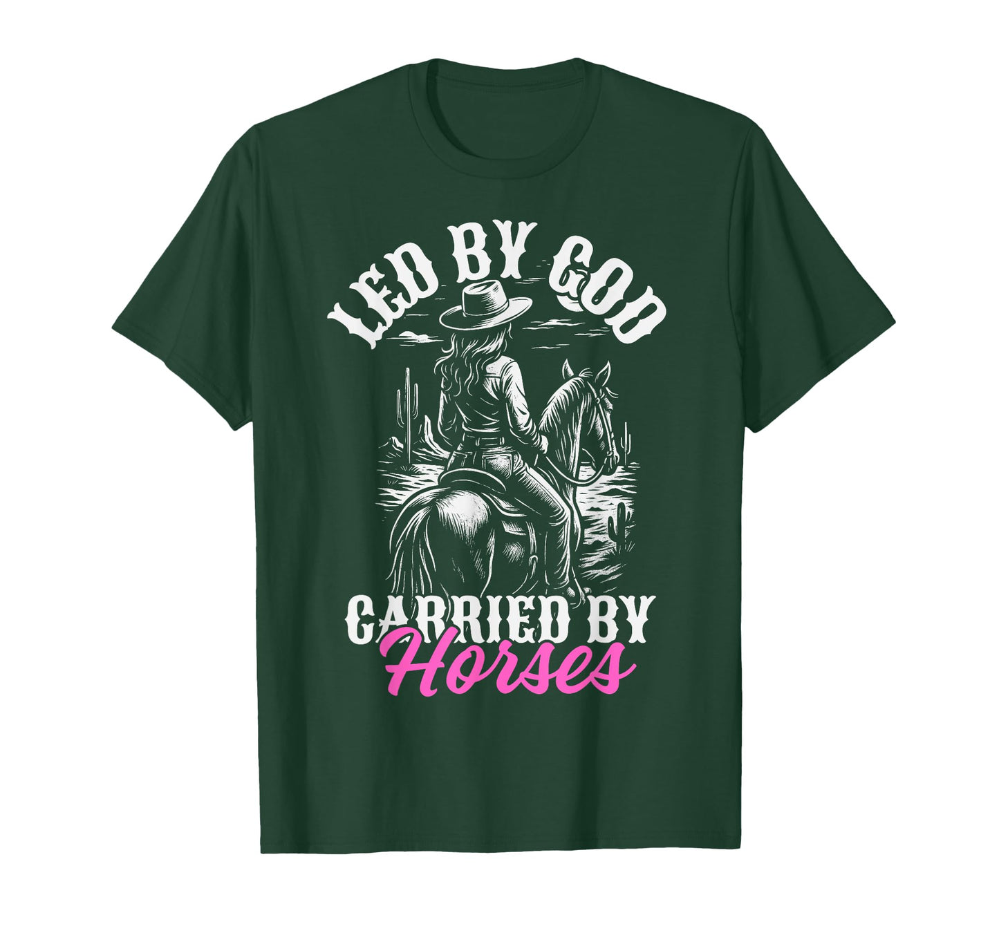Led by God carried by horses, horse lover christian cowgirl T-Shirt