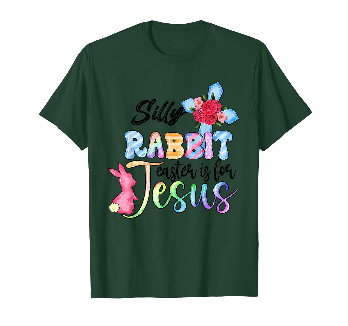 Silly Rabbit Easter Is For Jesus Christian Religious Christ T-Shirt