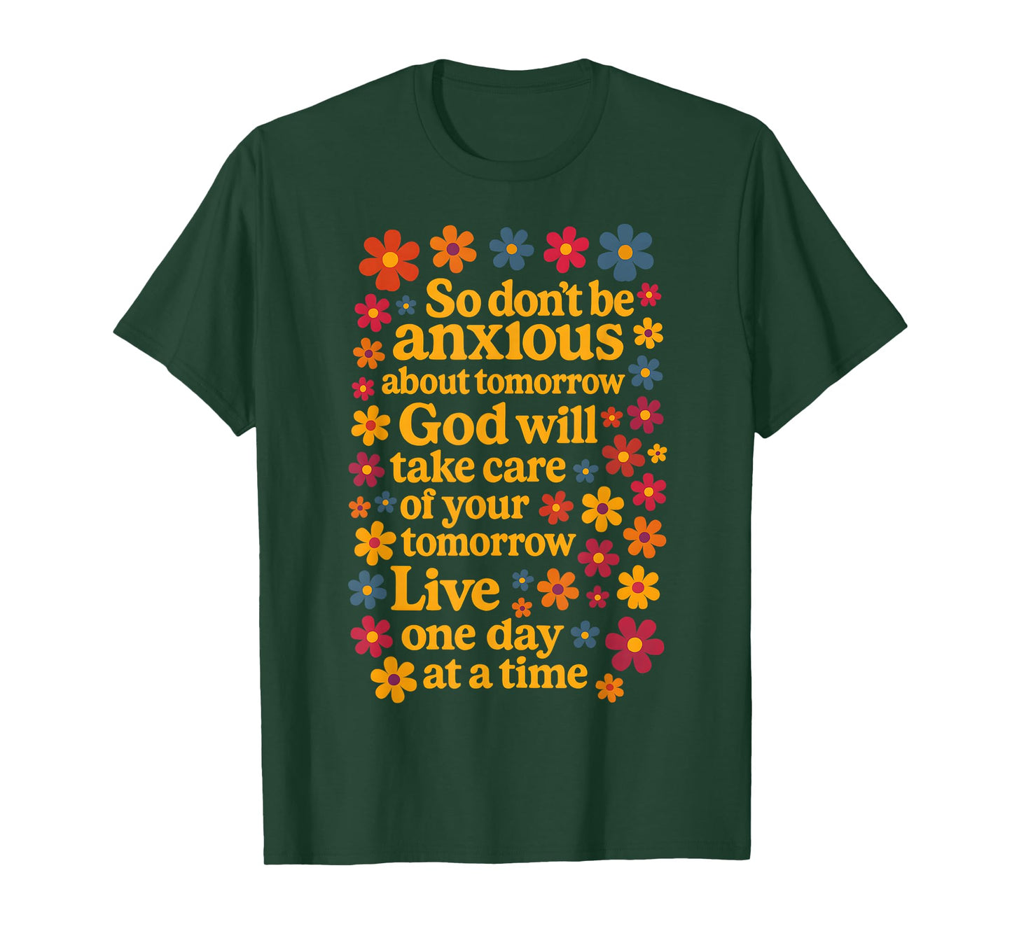 Don’t Be Anxious God Will Take Care Bible Faith Jesus T-Shirt