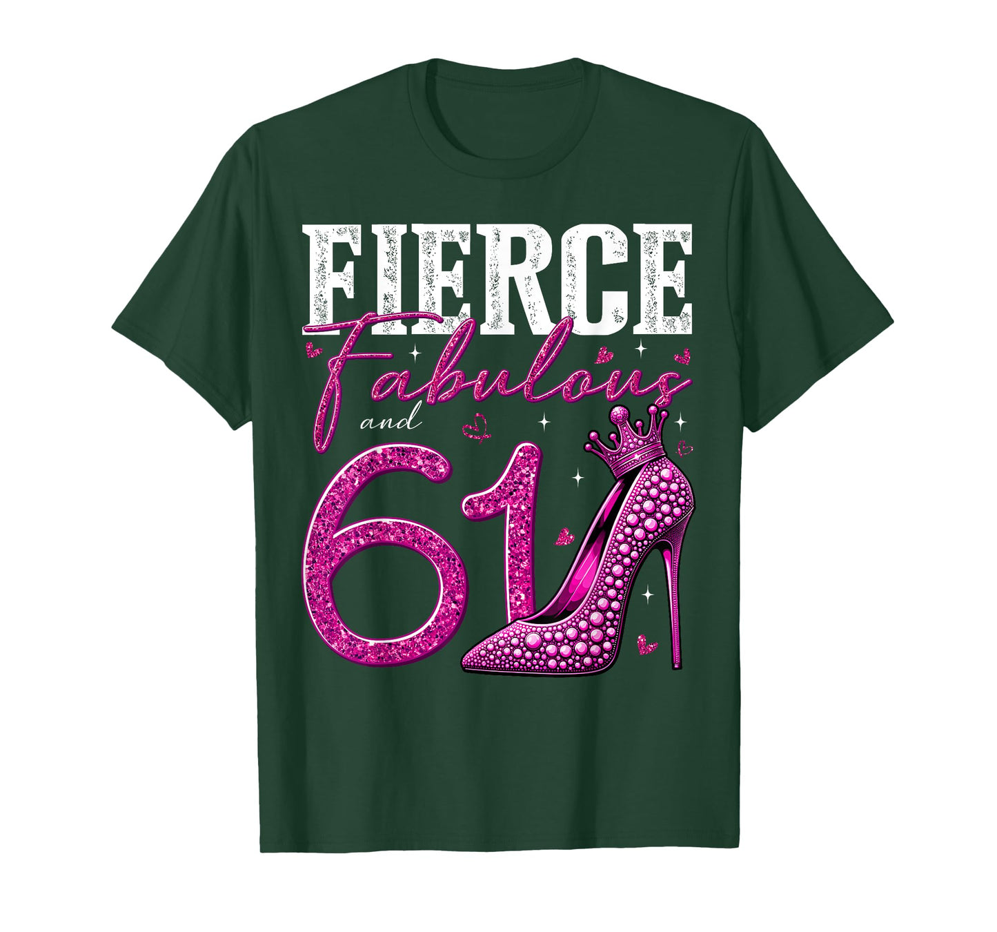 61st Birthday Fierce Fabulous and 61 Year Old Gifts Heels T-Shirt
