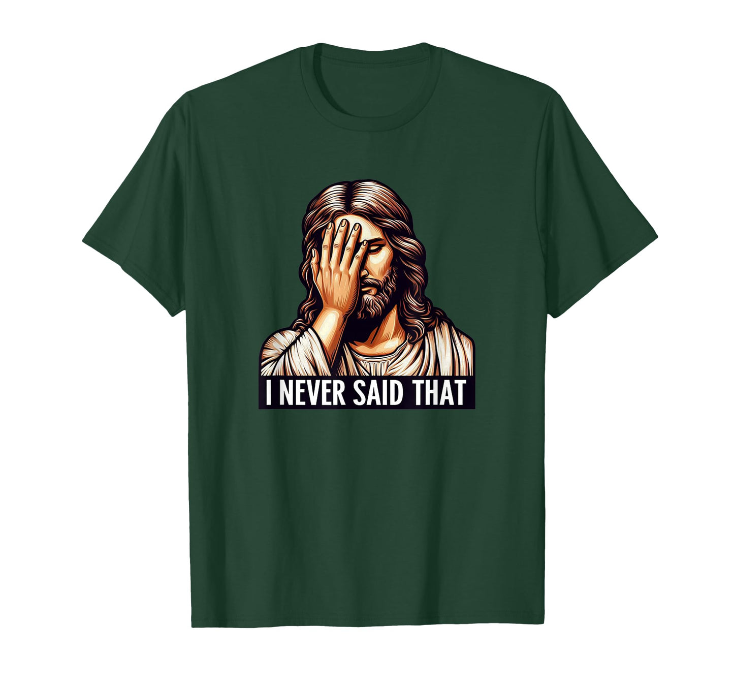 Christian God Meme I Never Said That Shirt Funny Sarcastic T-Shirt
