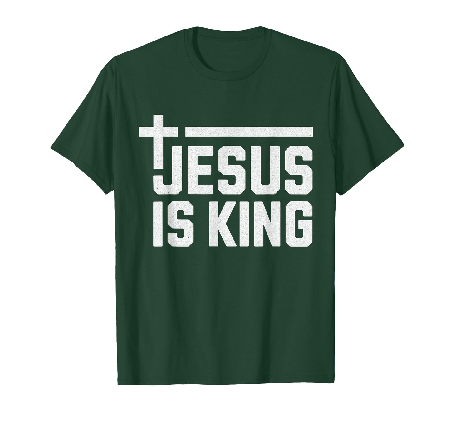 Jesus is King / Cross God Loves You Faith Religious T-Shirt
