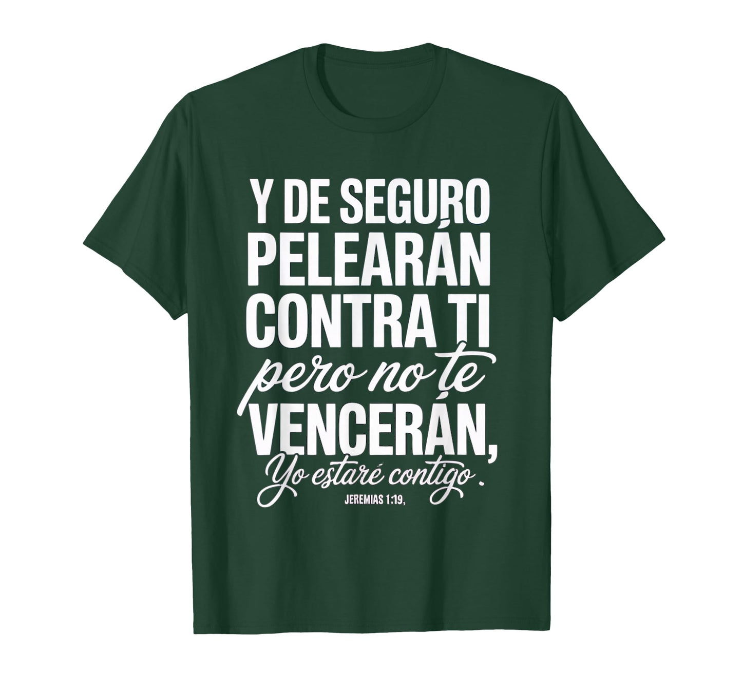 Jeremíah 1:19 – “Dios Está Contigo Siempre” T-Shirt