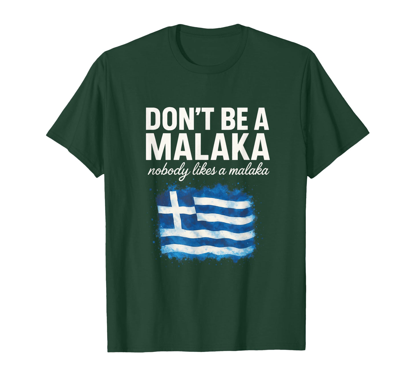 Don't BE A MALAKA - Greek Mythology Humor Pun T-Shirt