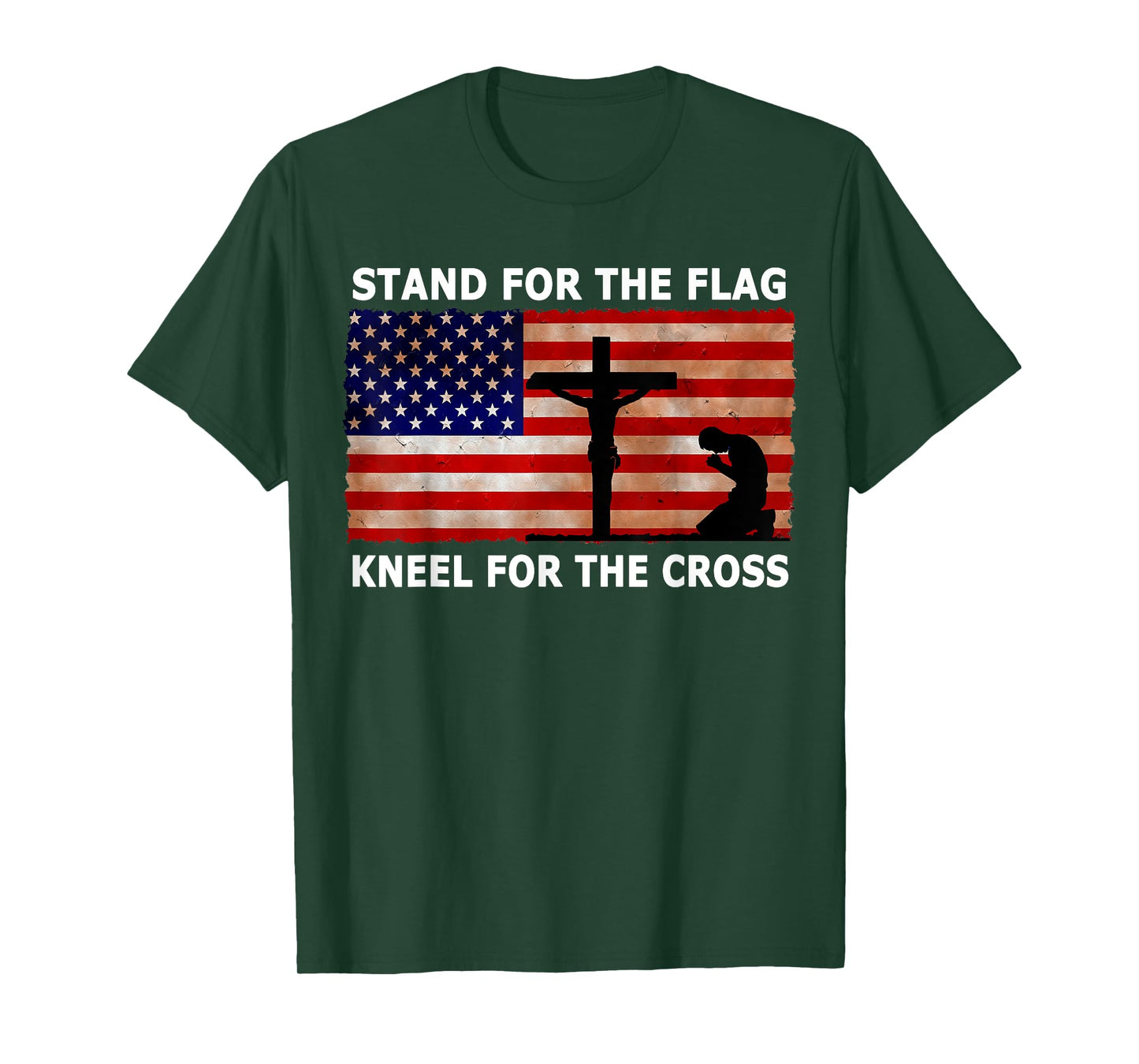 Stand For The Flag Kneel For The Cross Patriotic T Shirt Women Kids Men T-Shirt
