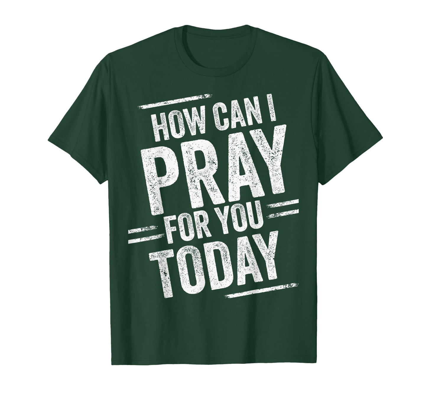 How Can I Pray for You Today Christian Prayer Faith Jesus T-Shirt