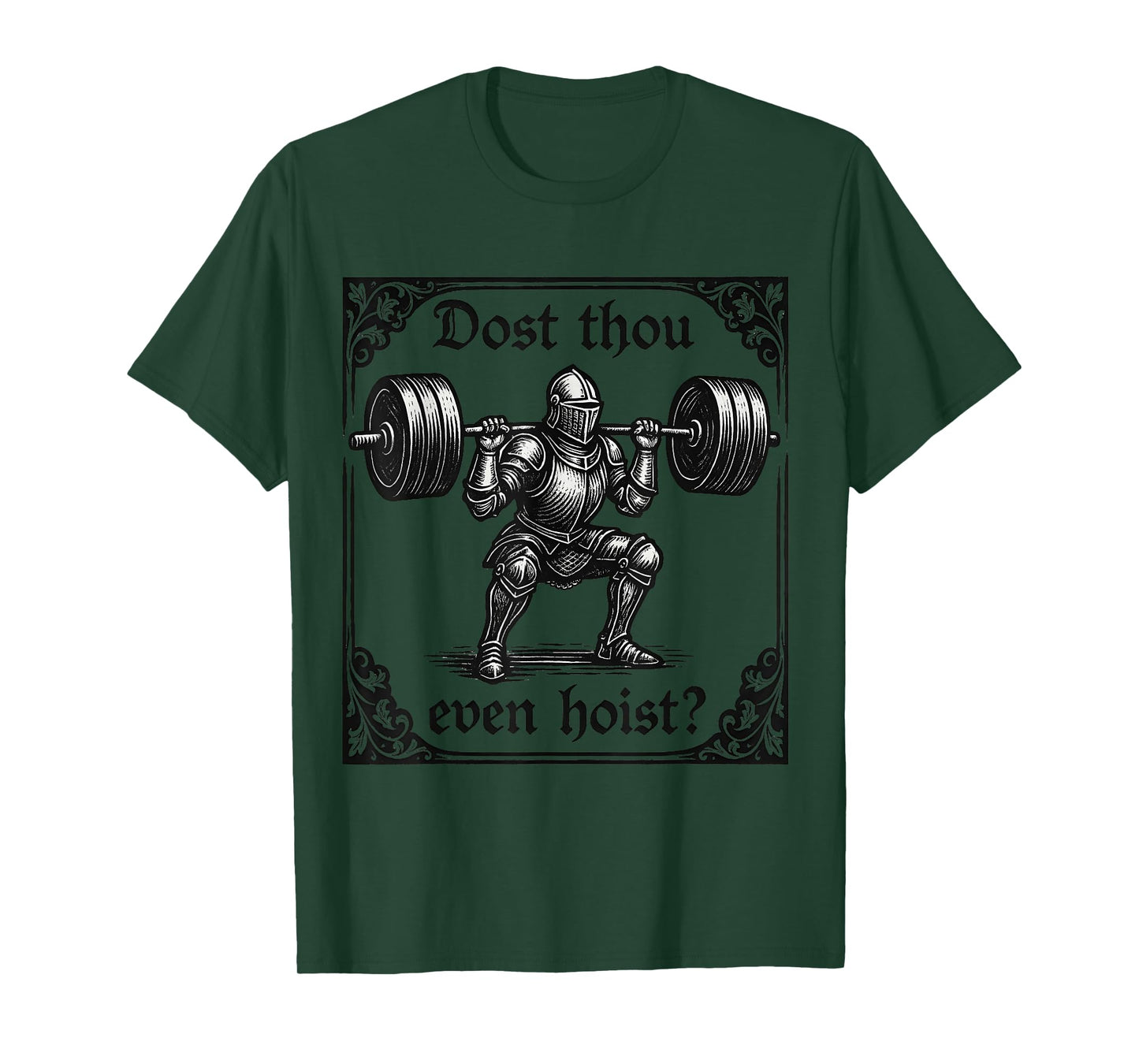 dost thou even hoist funny gothic deadlifting gym workout T-Shirt