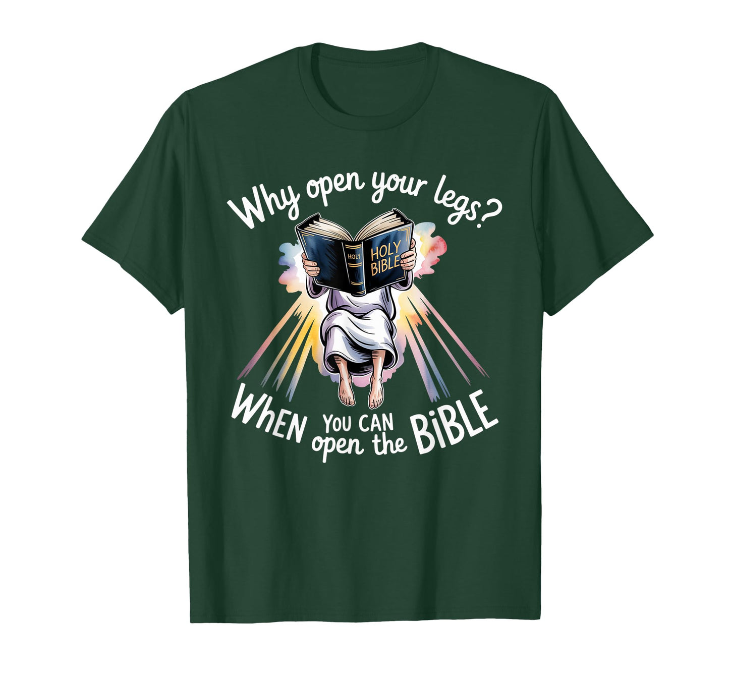 Groovy Jesus Why Open Your Legs When You Can Open The Bible T-Shirt