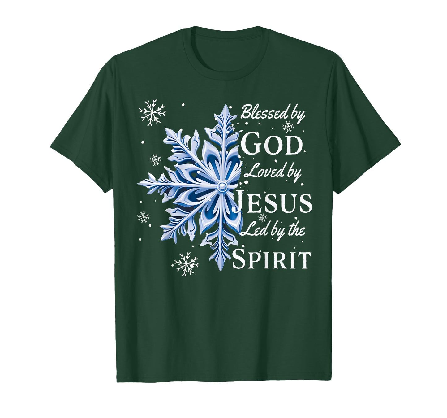 Blessed By God - Loved By Jesus, Christmas Snowflake T-Shirt