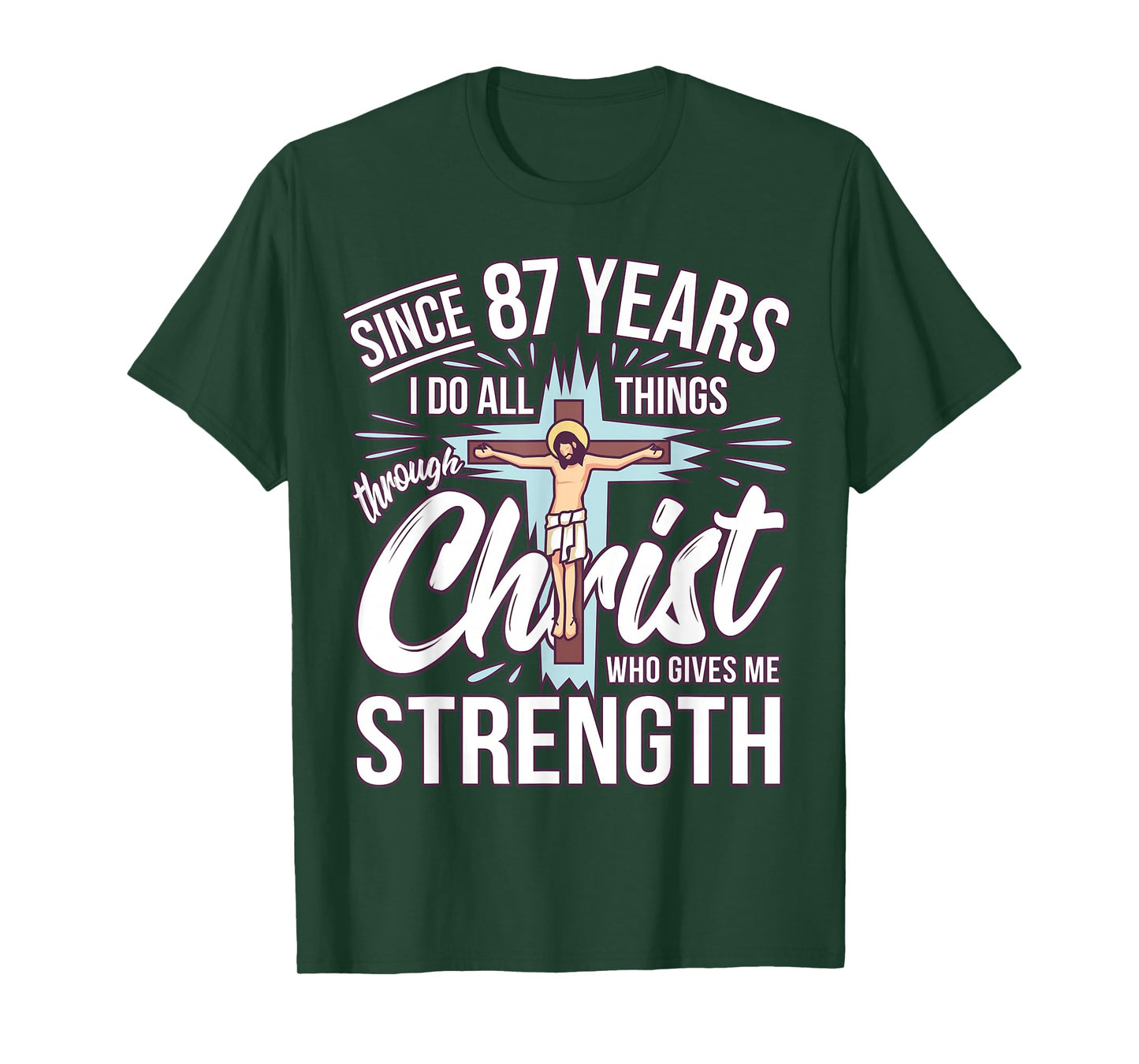 Since 87 Years - 87th Birthday Faith in Jesus T-Shirt