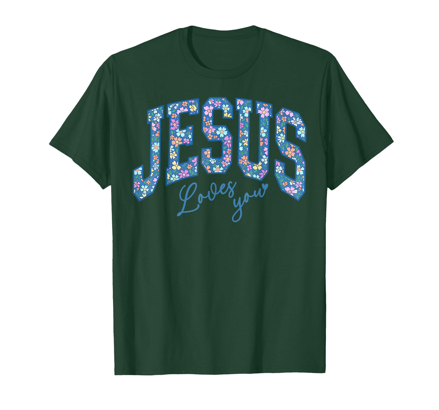 Jesus Loves You, Bible God Faith Church Christian T-Shirt