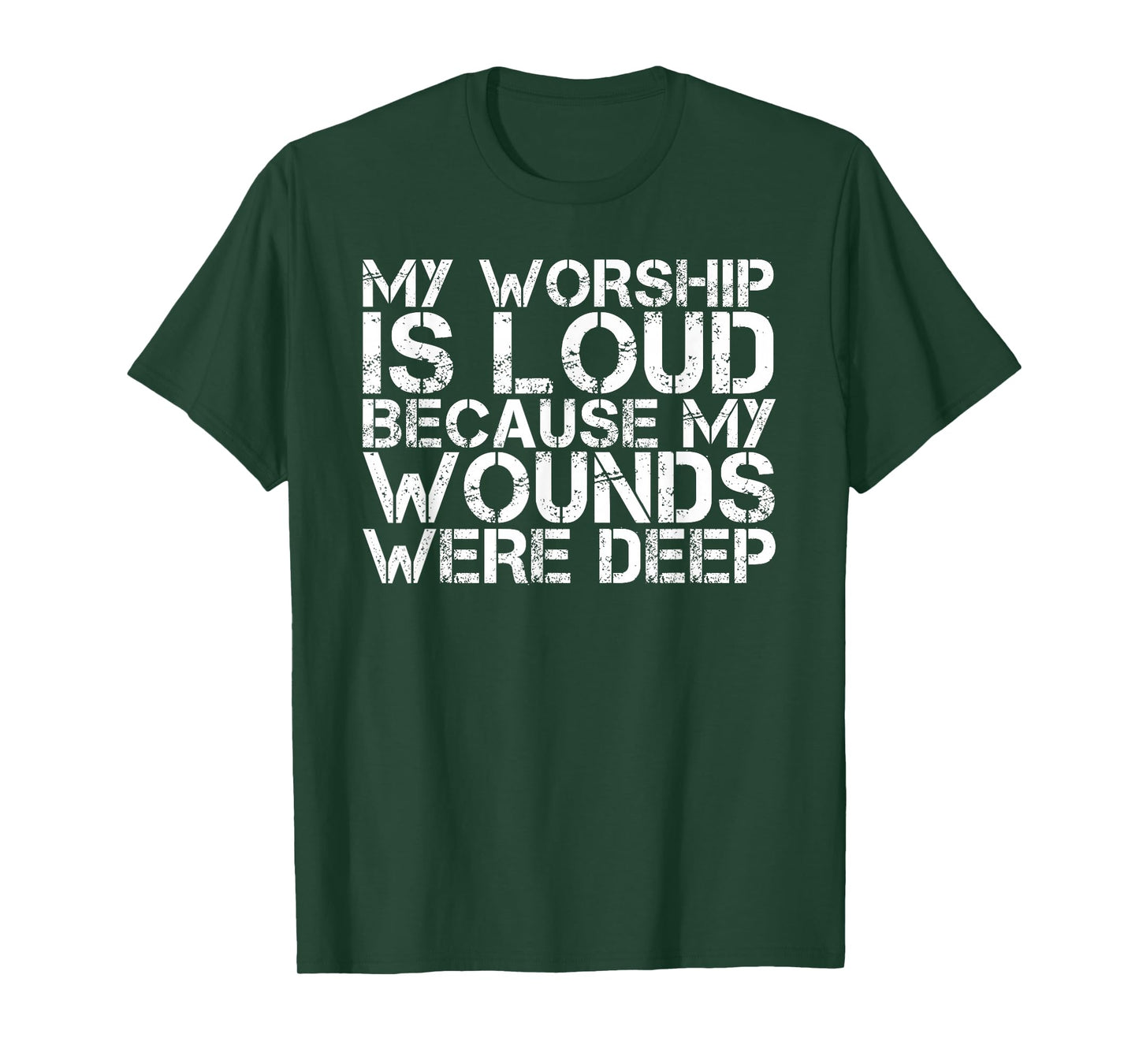 Retro My Worship is Loud Because My Wounds were Deep T-Shirt