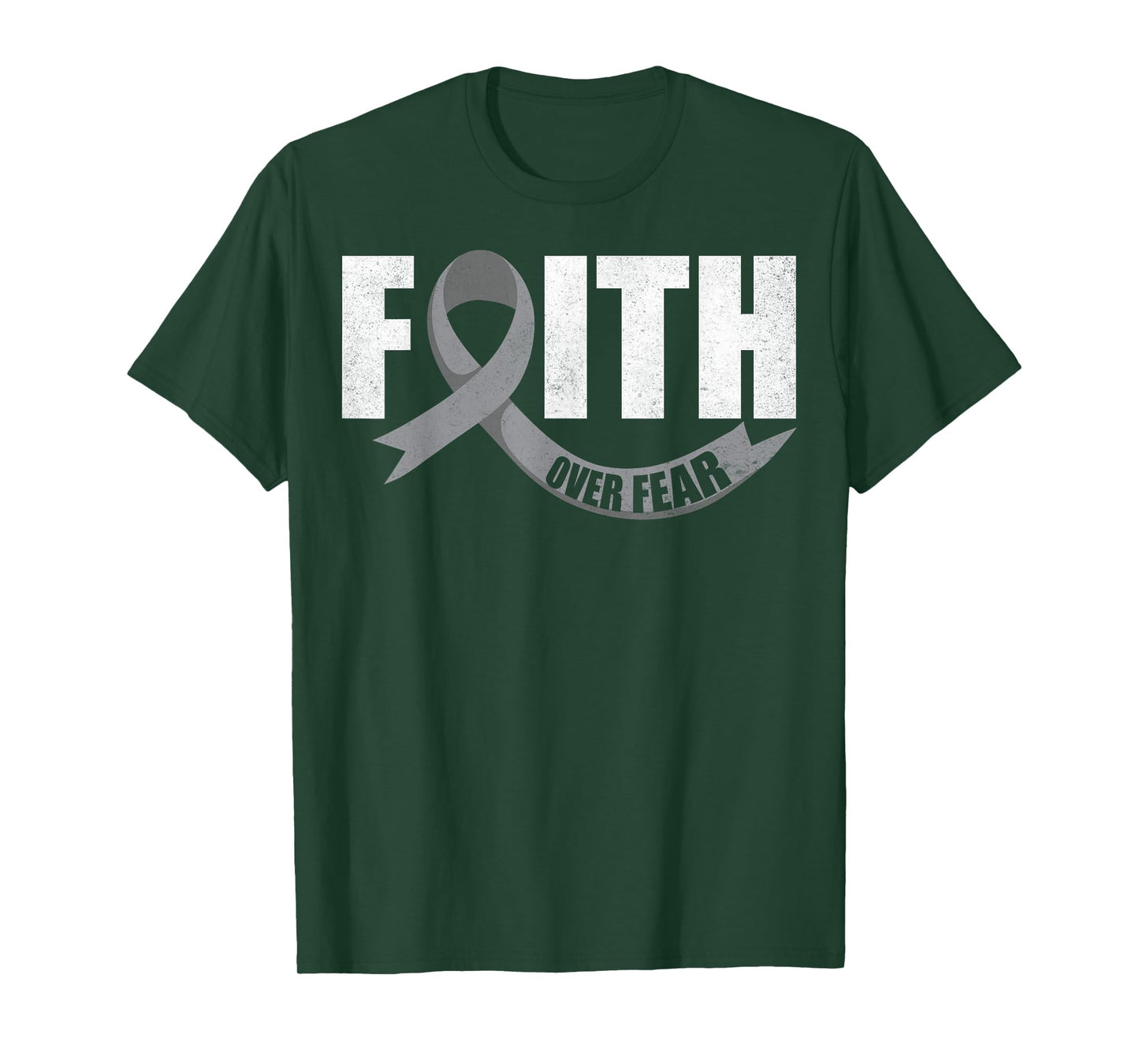 Faith Over Fear Brain Cancer Awareness Gray Ribbon Survivor T-Shirt