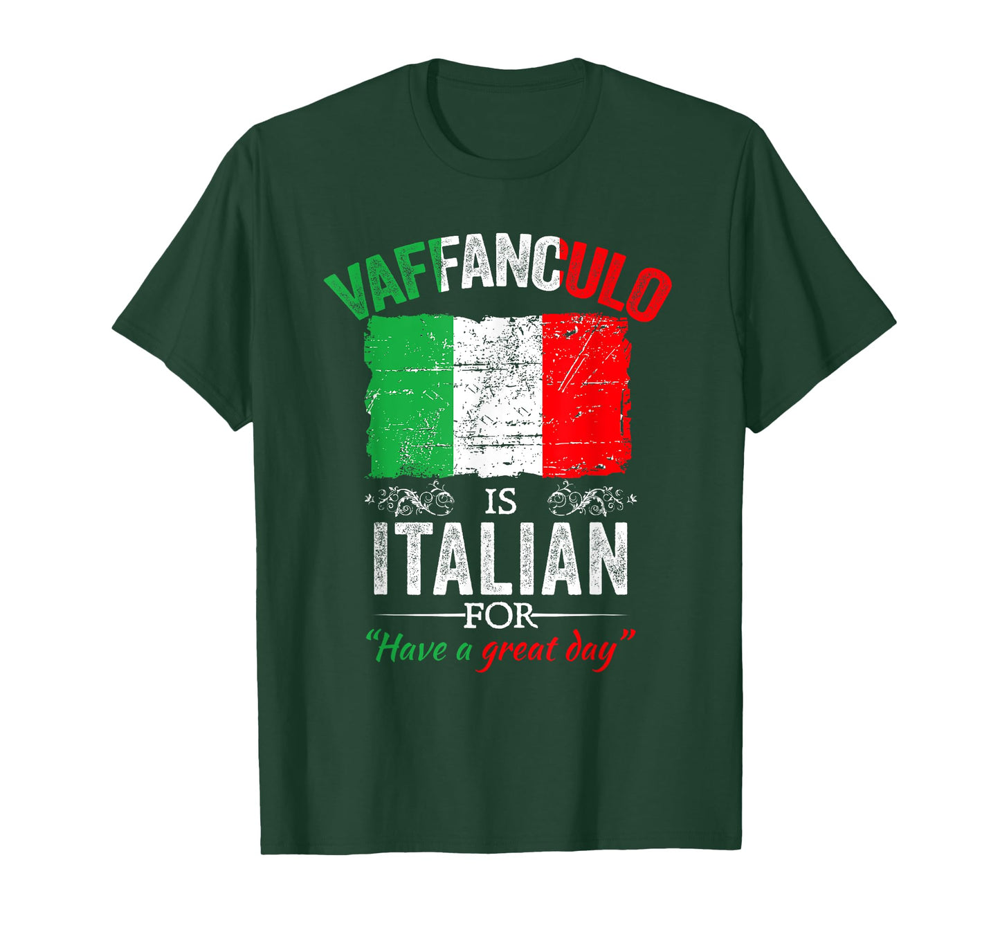 Vaffanculo Have A Great Day Funny Italian Saying T-Shirt
