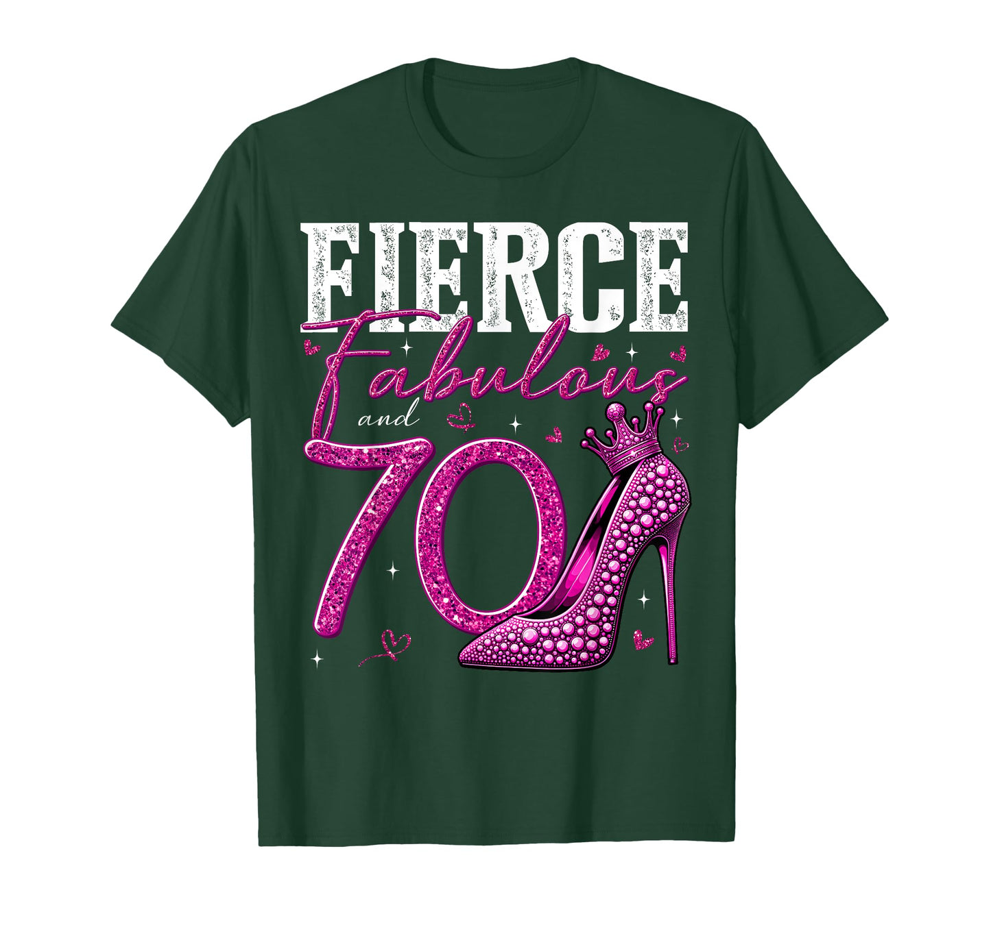 70th Birthday Fierce Fabulous and 70 Year Old Gifts Heels T-Shirt