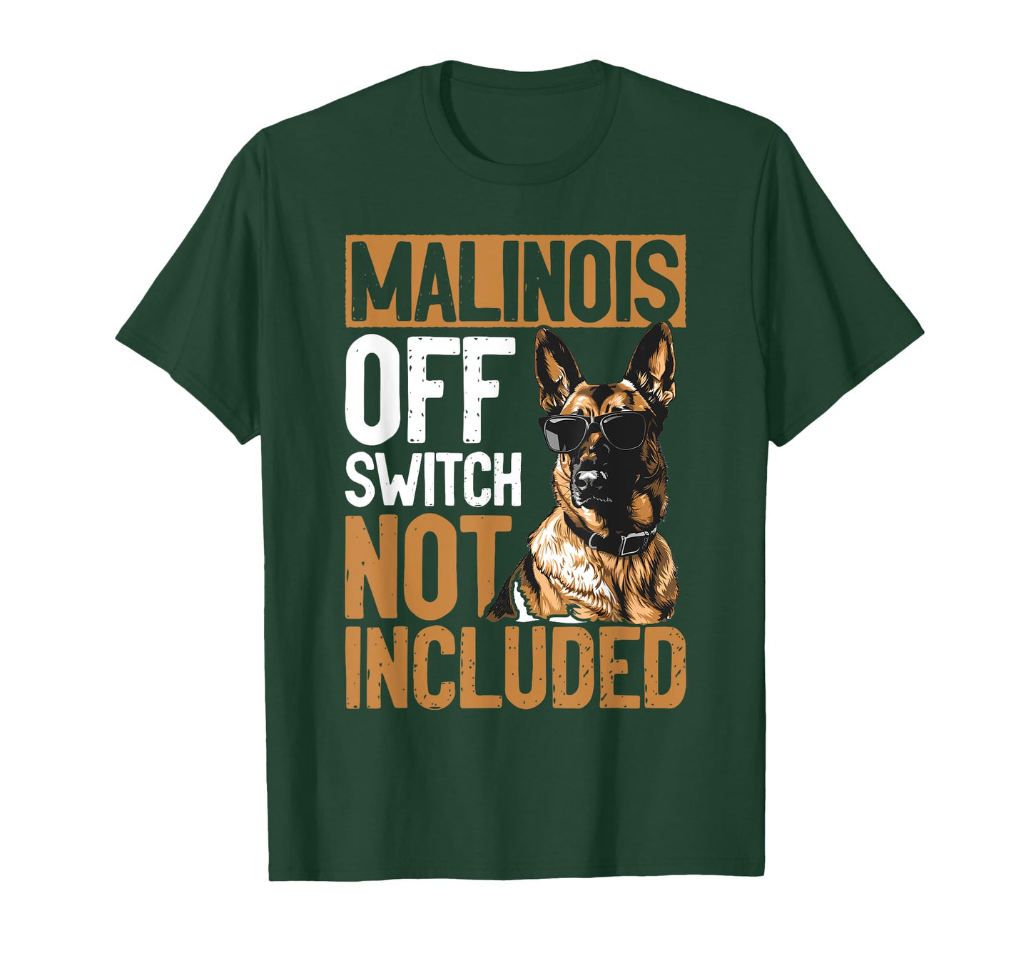 Belgian Malinois Dog Breed Malinois, Off Switch Not Included Men Women Girls Kids T-Shirt