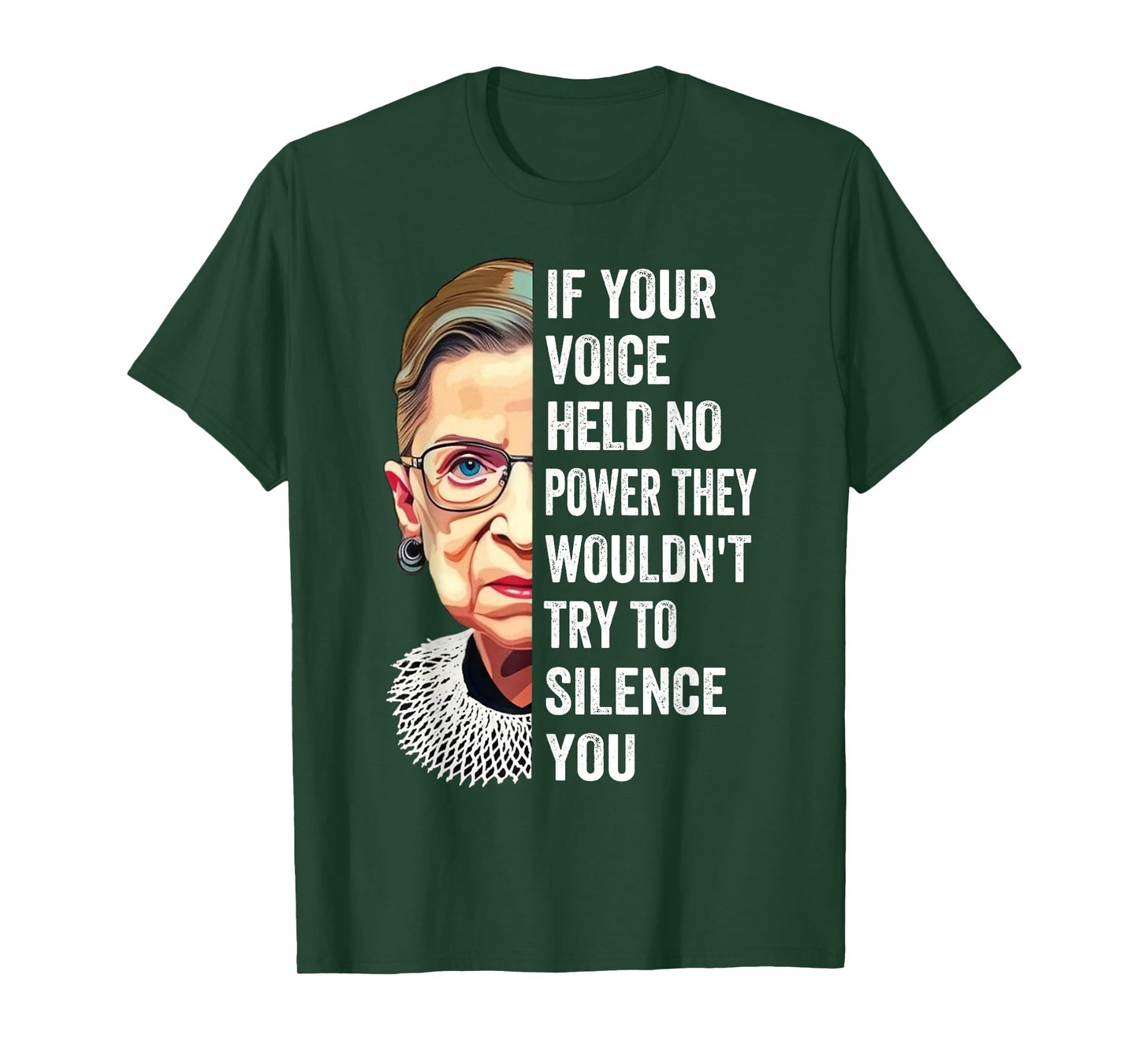 RBG If Your Voice Held No Power They Wouldn't Try To Silence T-Shirt