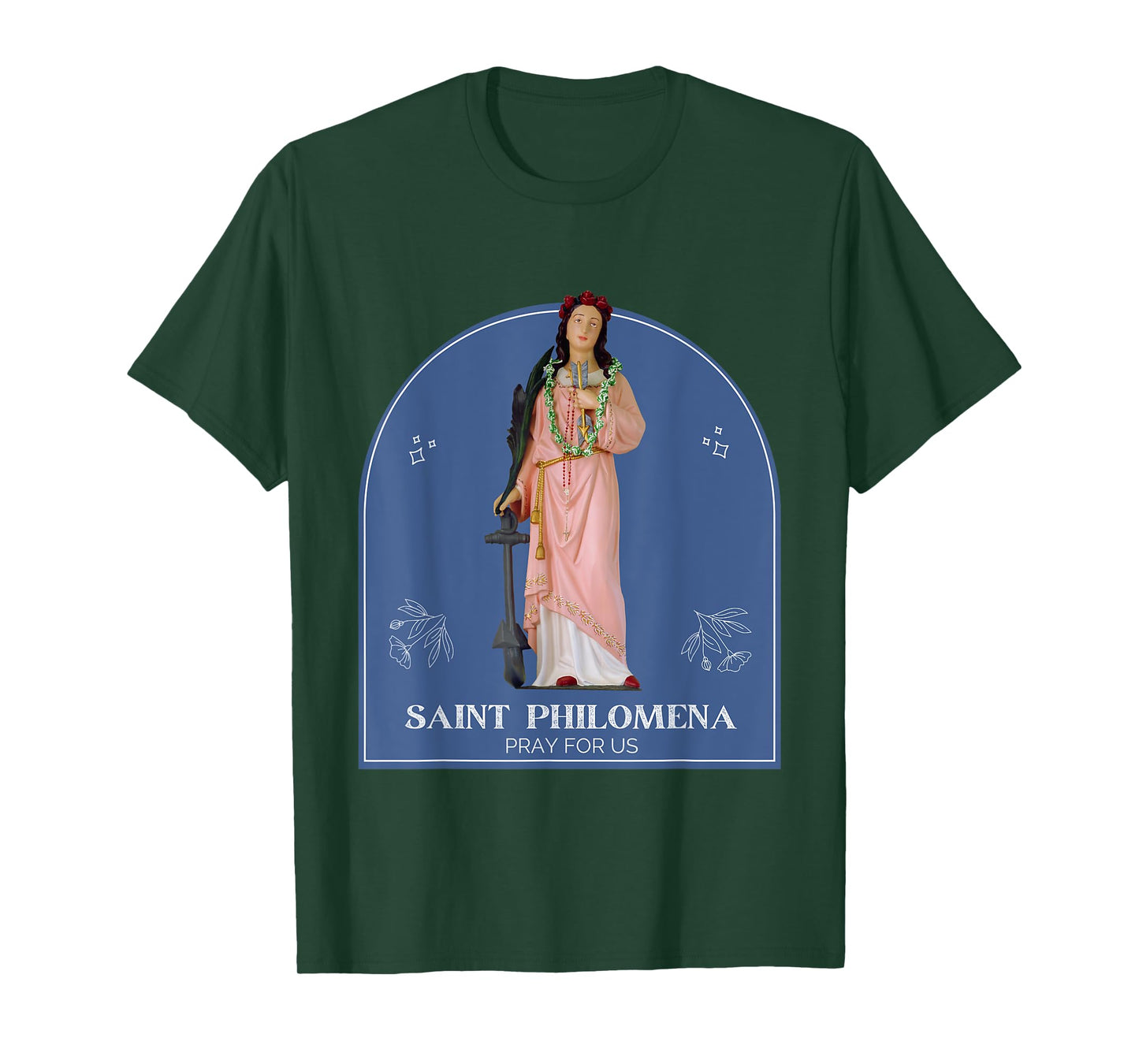 St Philomena Pray for Us Catholic Saint Confirmation Patron T-Shirt