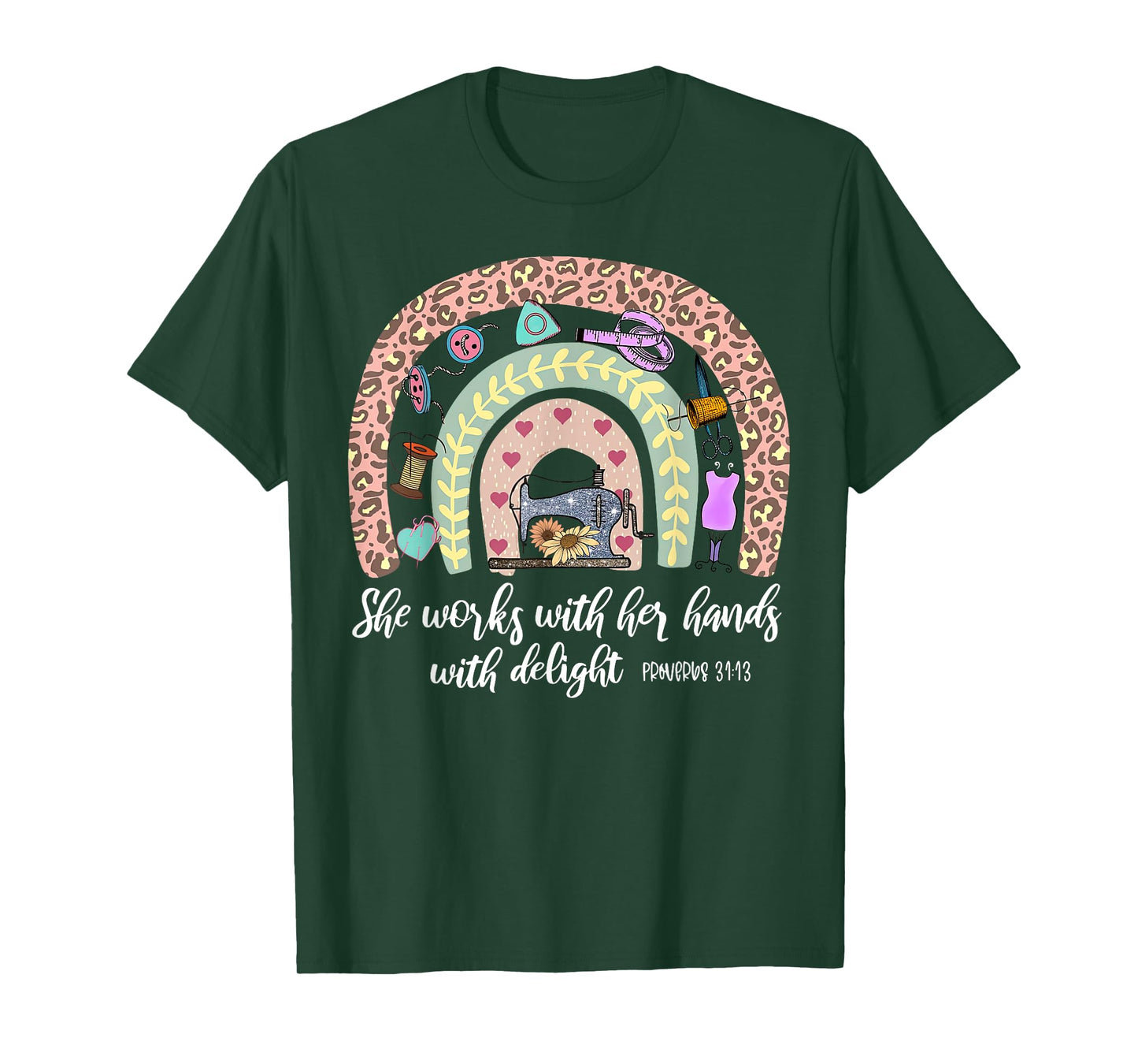 Rainbow She Works With Her Hands In Delight Christian Sewing T-Shirt