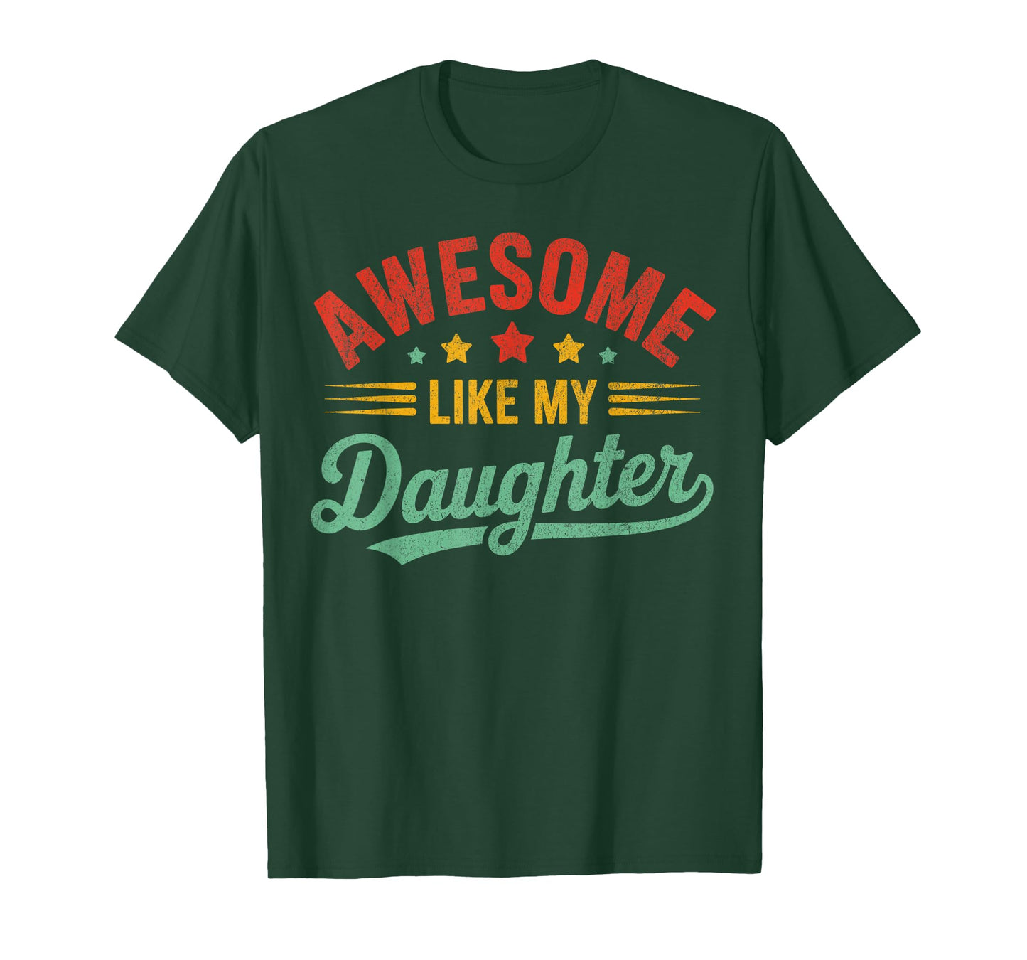 Awesome Like My Daughter Dad Gifts Men Funny Fathers Day Dad T-Shirt