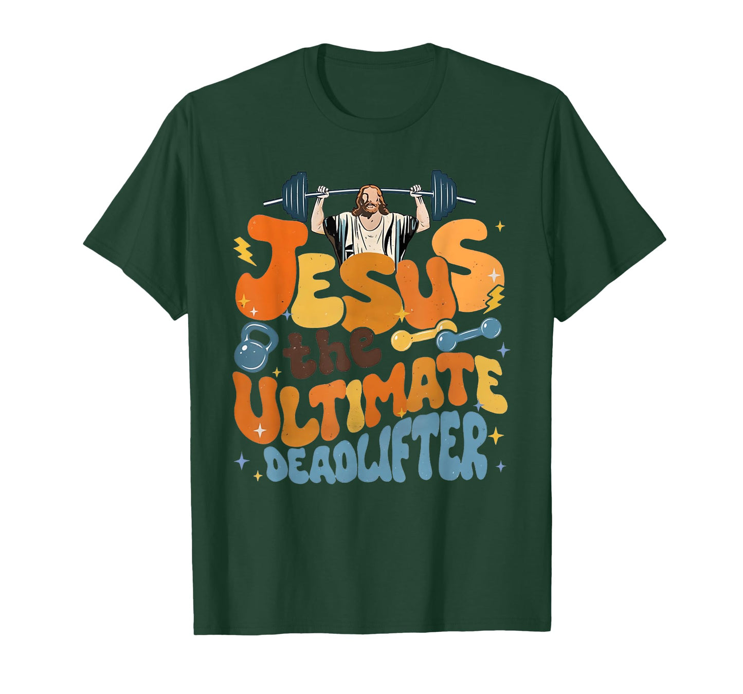 Jesus The Ultimate Deadlifter Funny Christian Gym Workout T-Shirt