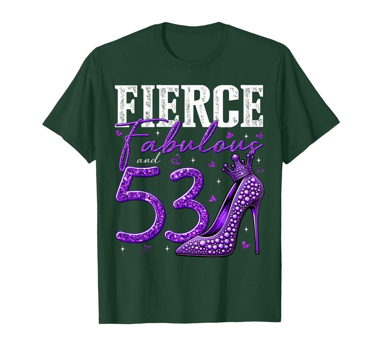 53rd Birthday Fierce Fabulous and 53 Year Old Gifts Heels T-Shirt