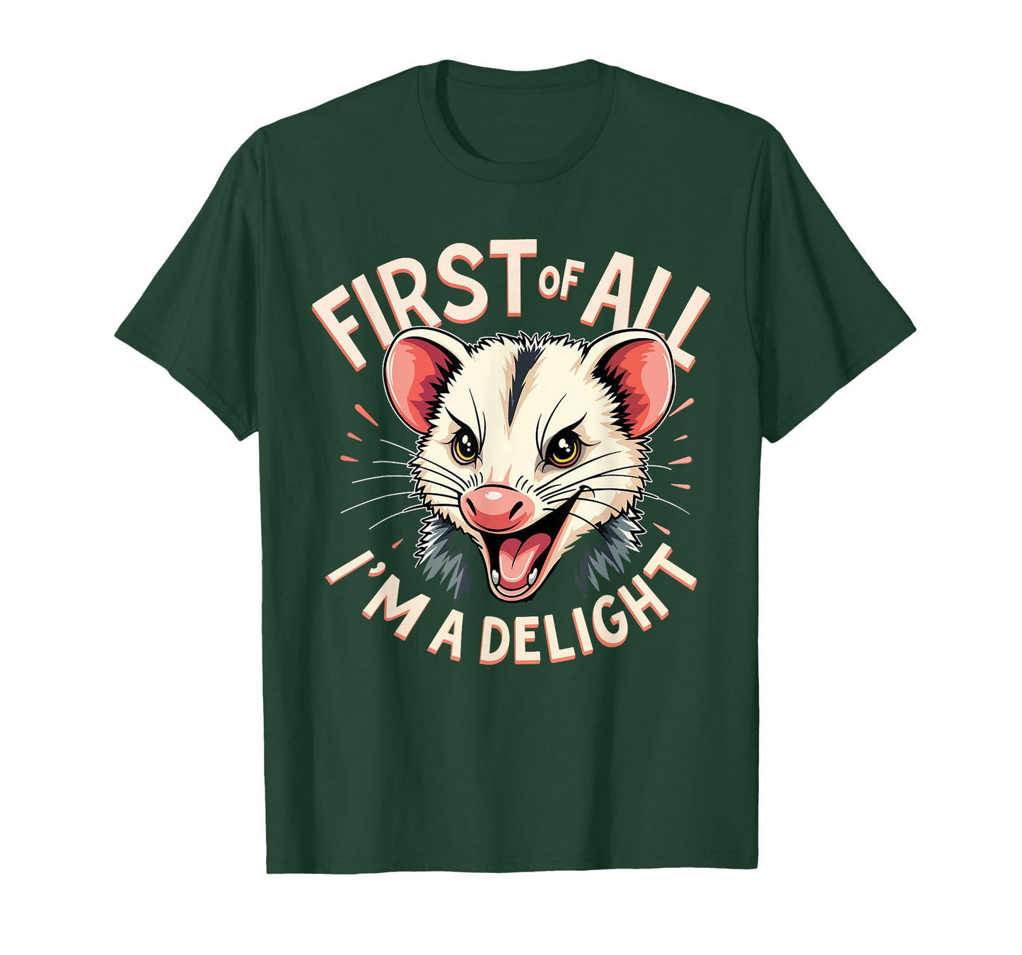 First of All I'm A Delight Shirt Men Women Angry Possum T-Shirt