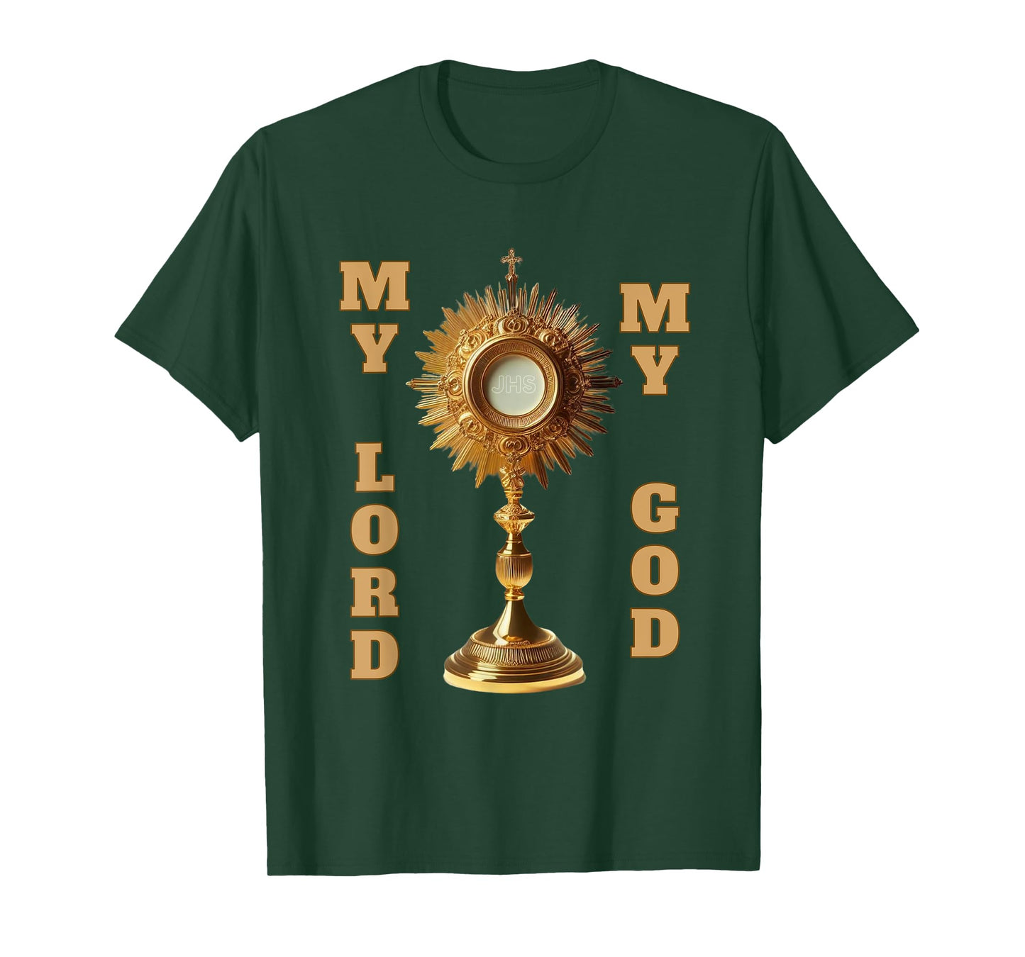 Jesus Christ Blessed Sacrament My Lord T-Shirt