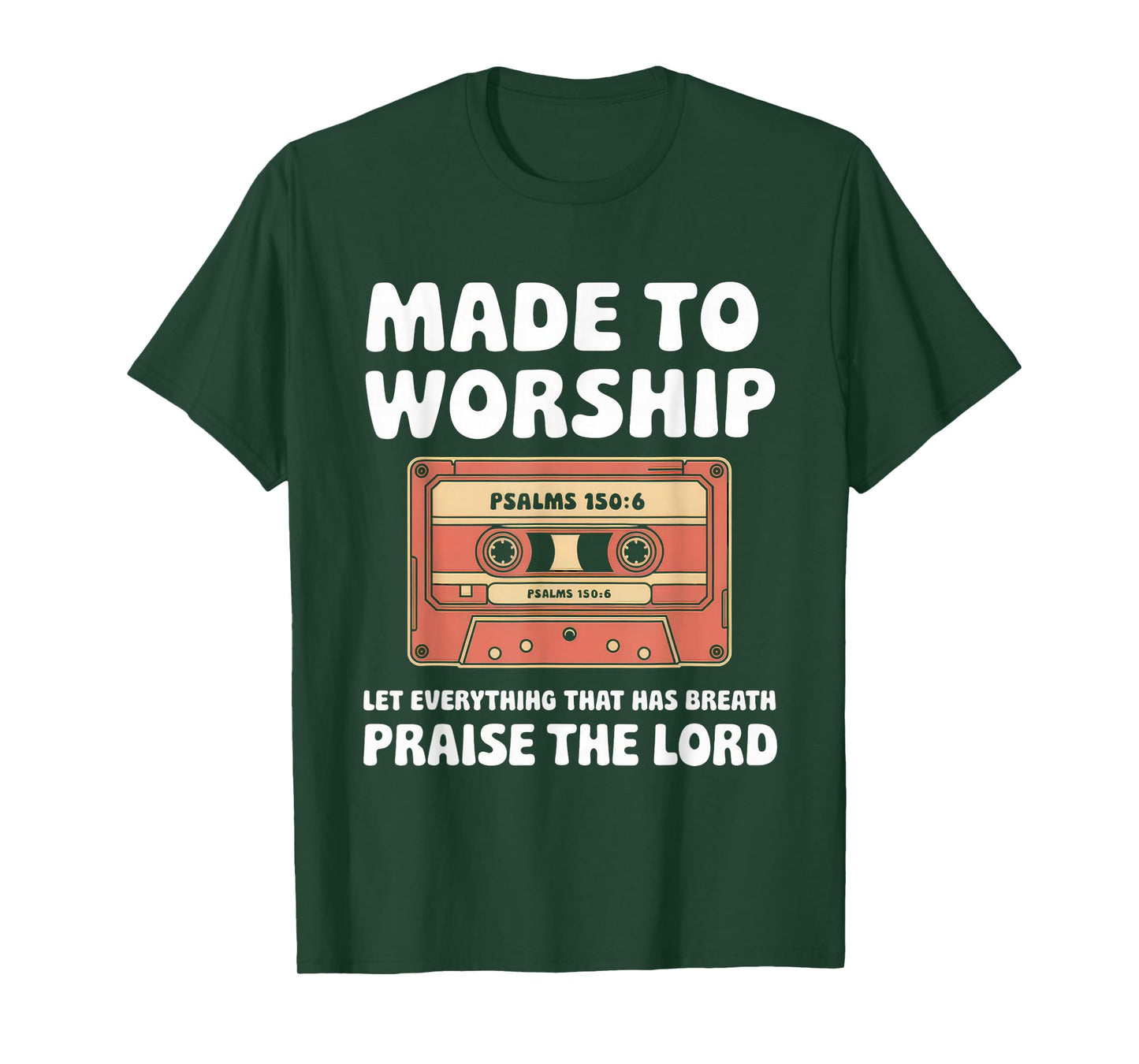 Worship Tshirt Christian Music Retro Cassette Psalms 150:6 T-Shirt