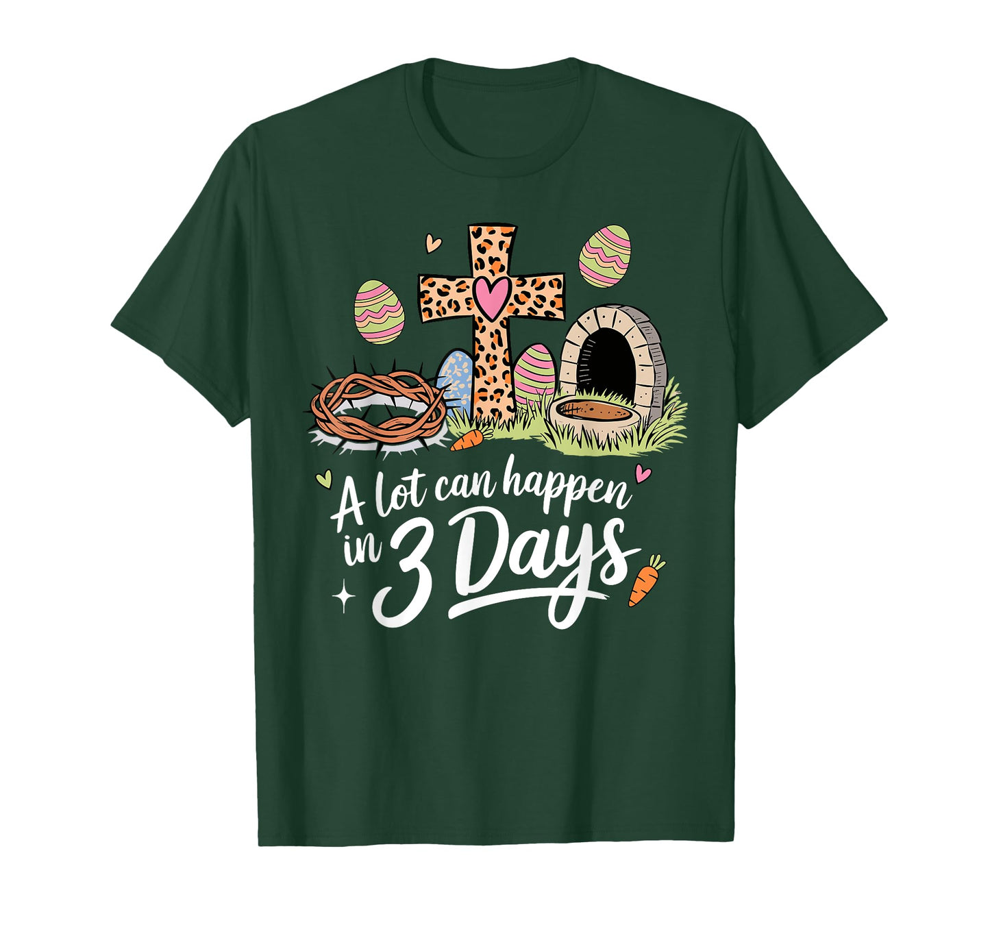 A Lot Can Happen In 3 Days Happy Easter Christian Religious T-Shirt