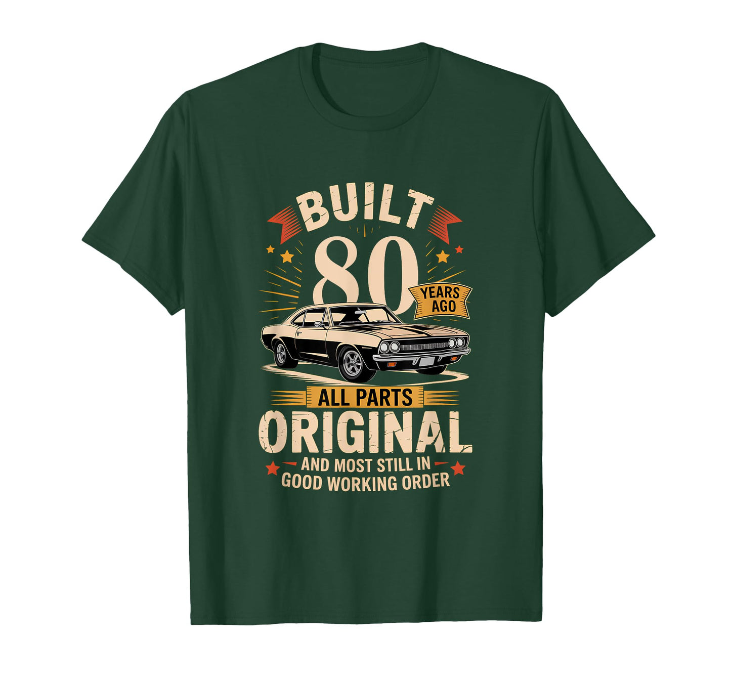 Built 80 Years Ago - Funny 80th Birthday Gift T-Shirt