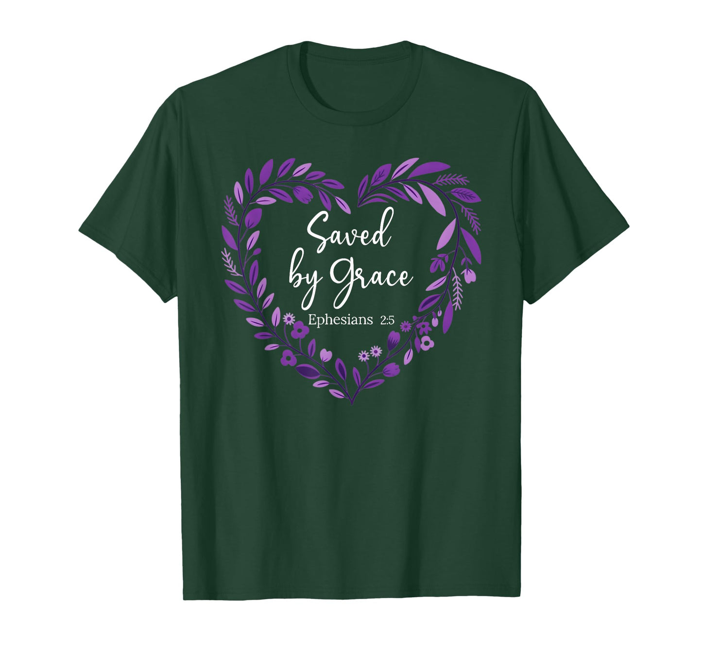 Saved by Grace Through Faith Bible Verse Scripture God Quote T-Shirt