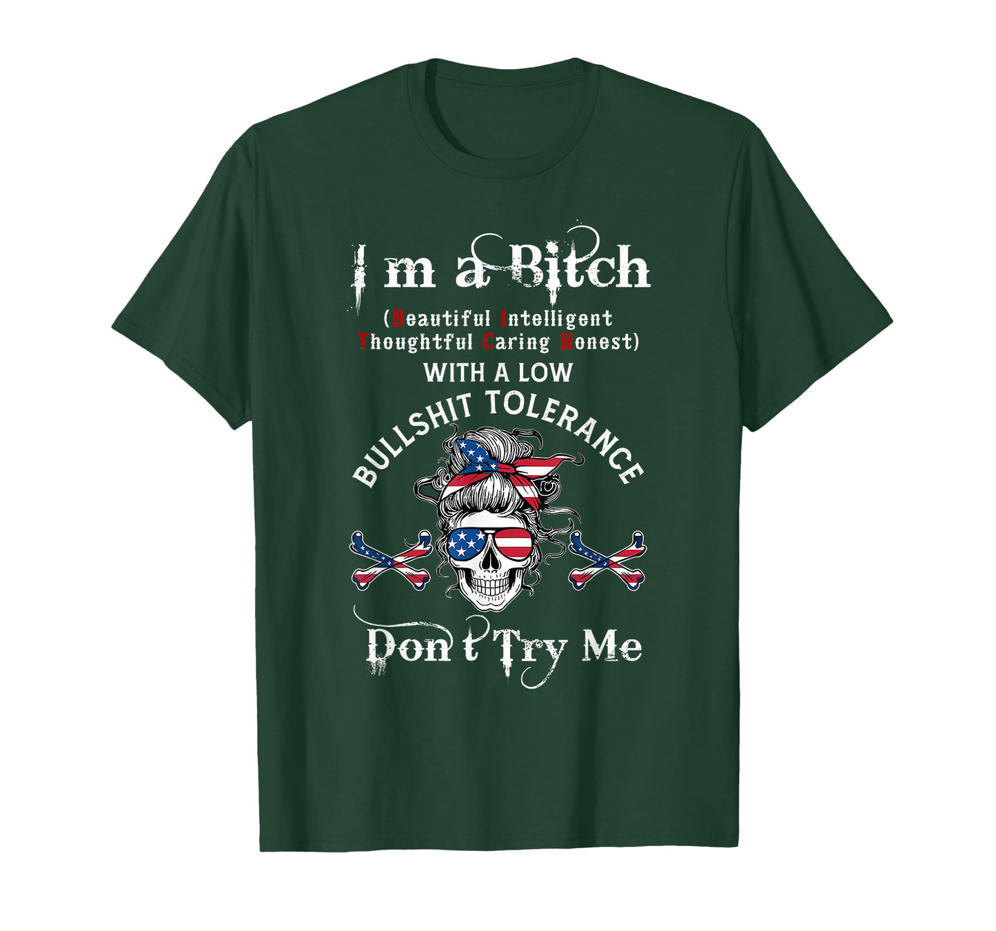 Gen X Skeleton I’m A Bitch Beautiful Intelligent Skeleton T-Shirt