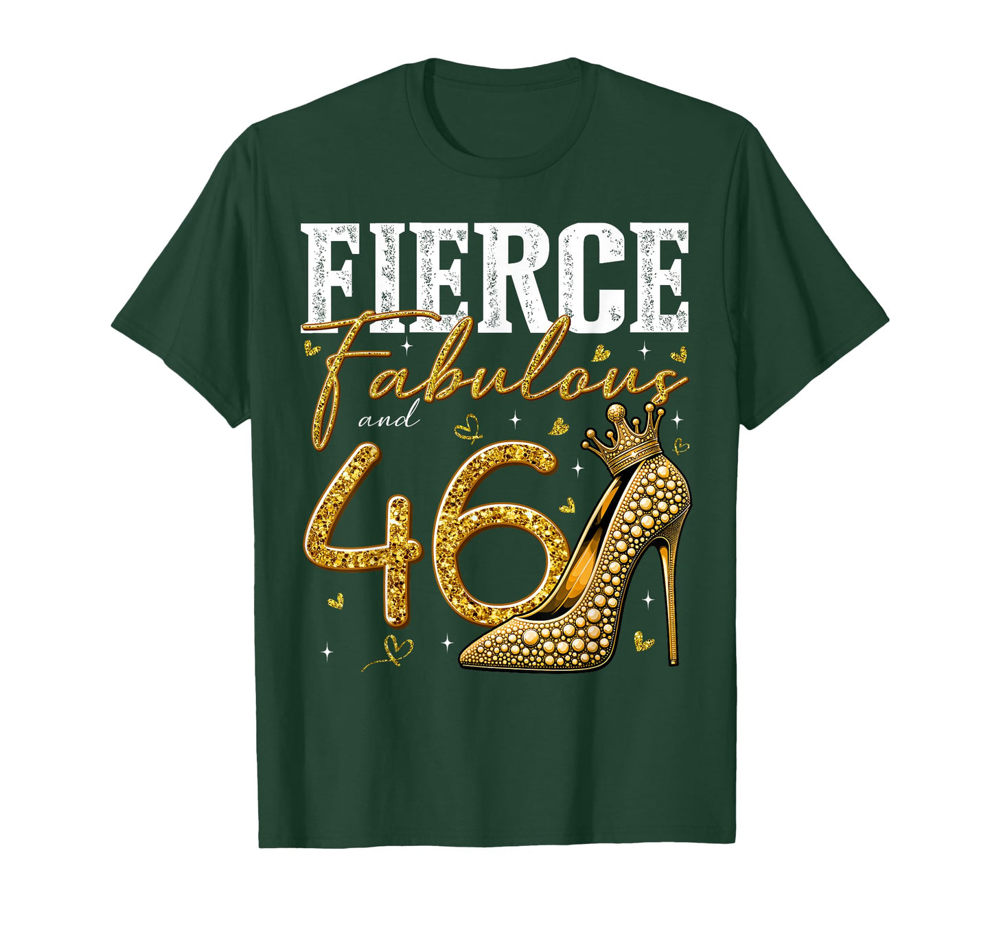 46th Birthday Fierce Fabulous and 46 Year Old Gifts Heels T-Shirt