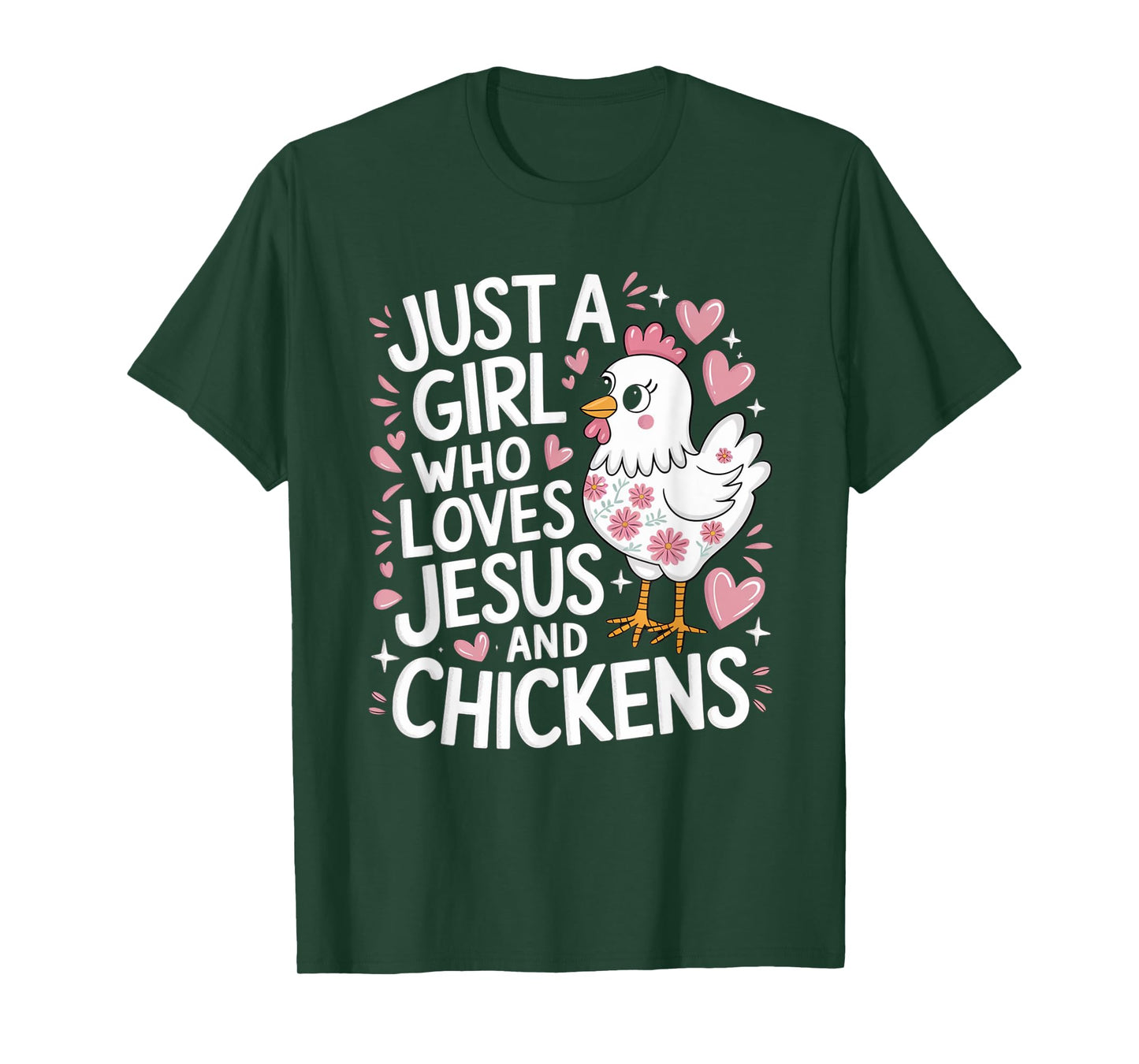 Just A Girl Who Loves Jesus And Chickens Christian Faith T-Shirt