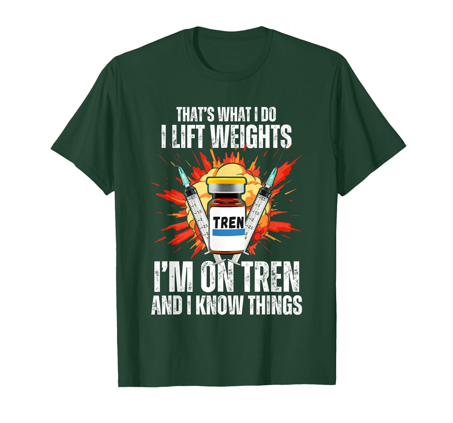 Funny Bodybuilding Quotes, Trenbolone Tren or Trenbo Humor T-Shirt