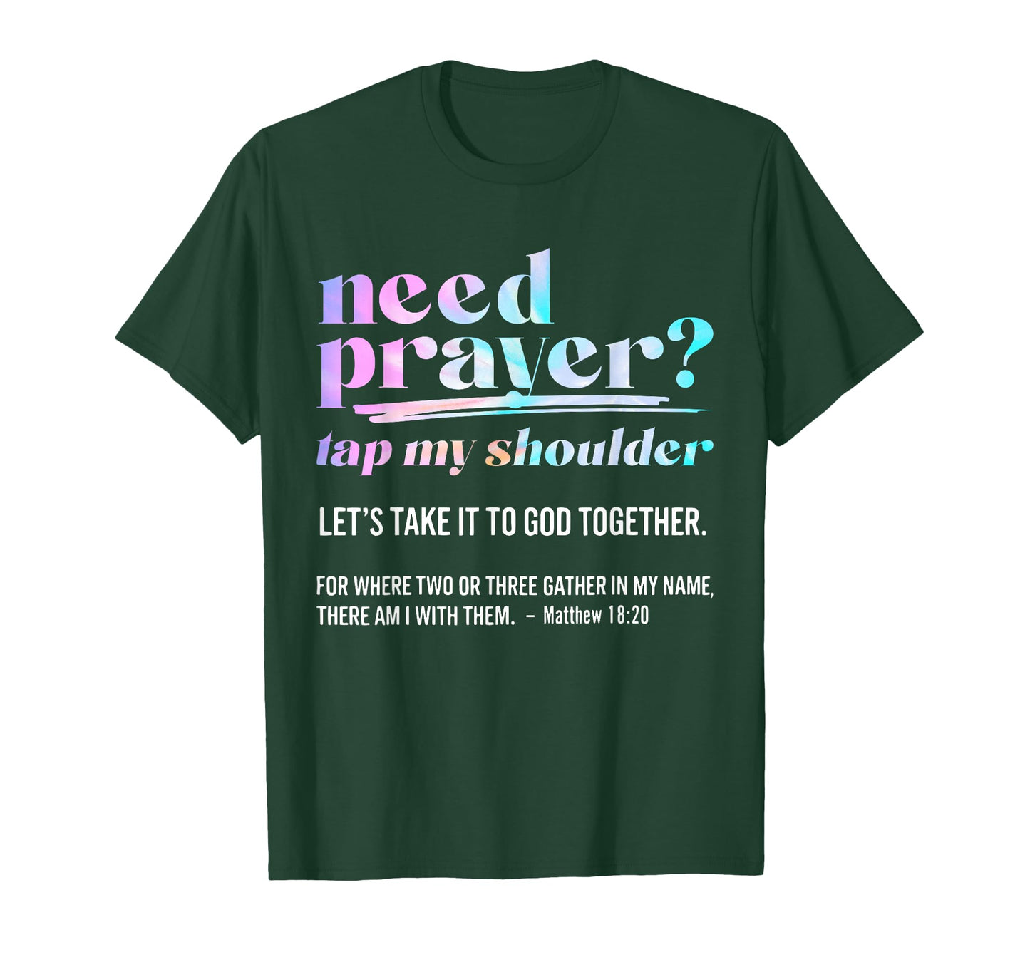 Need Prayer Tap My Shoulder Christian Men Women T-Shirt