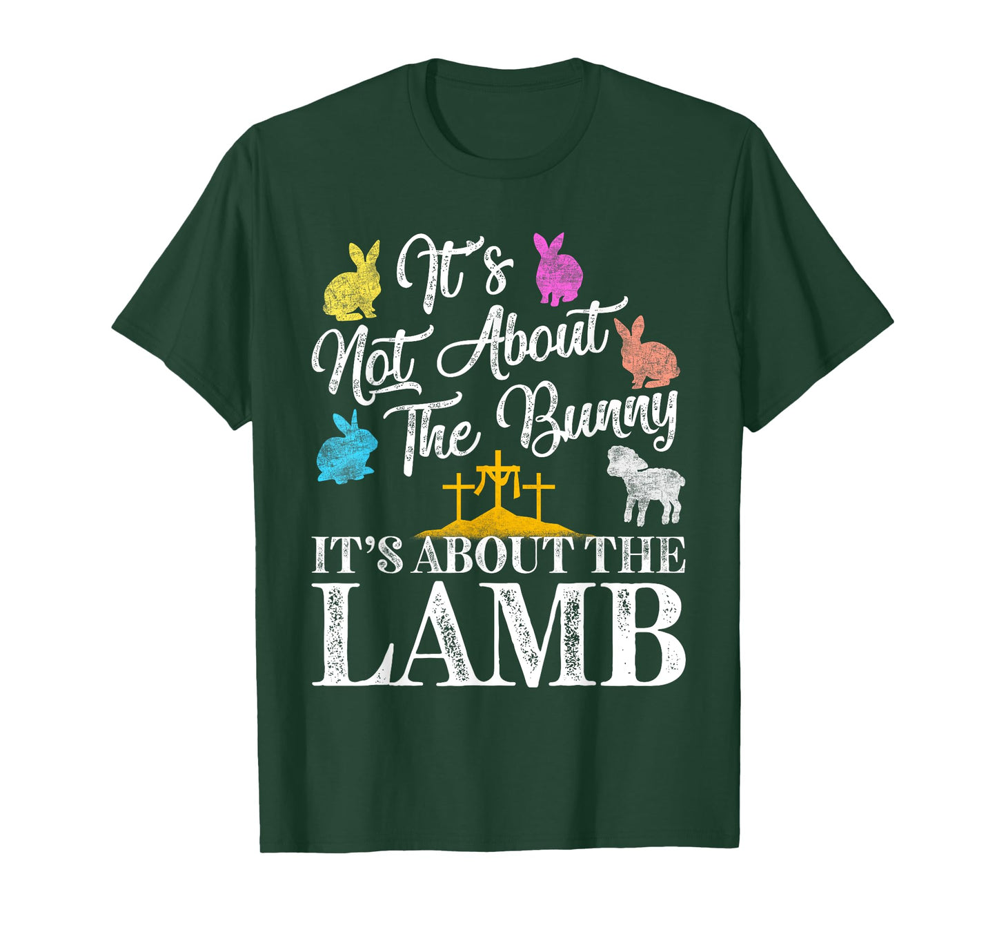 Its Not About The Bunny About Lamb Jesus Easter Christians T-Shirt