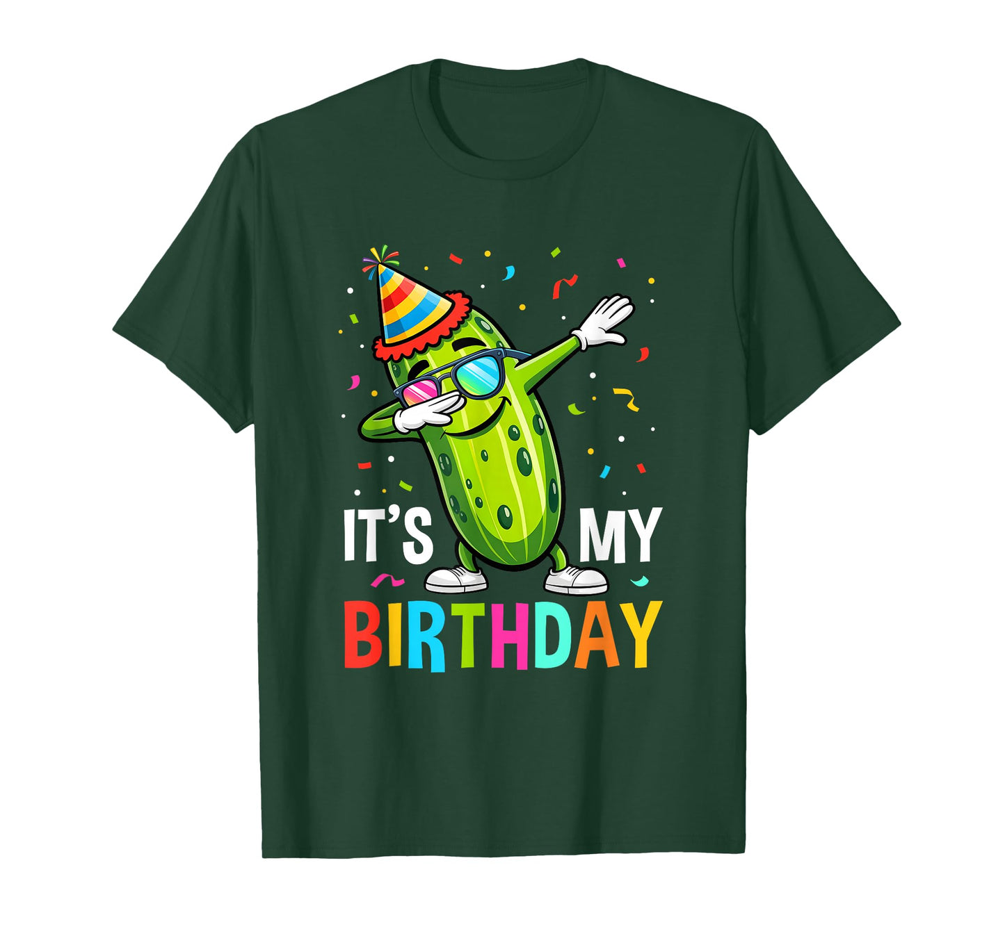 Cucumber Funny Dabbing Pickle Its My Birthday Men Women Kids T-Shirt