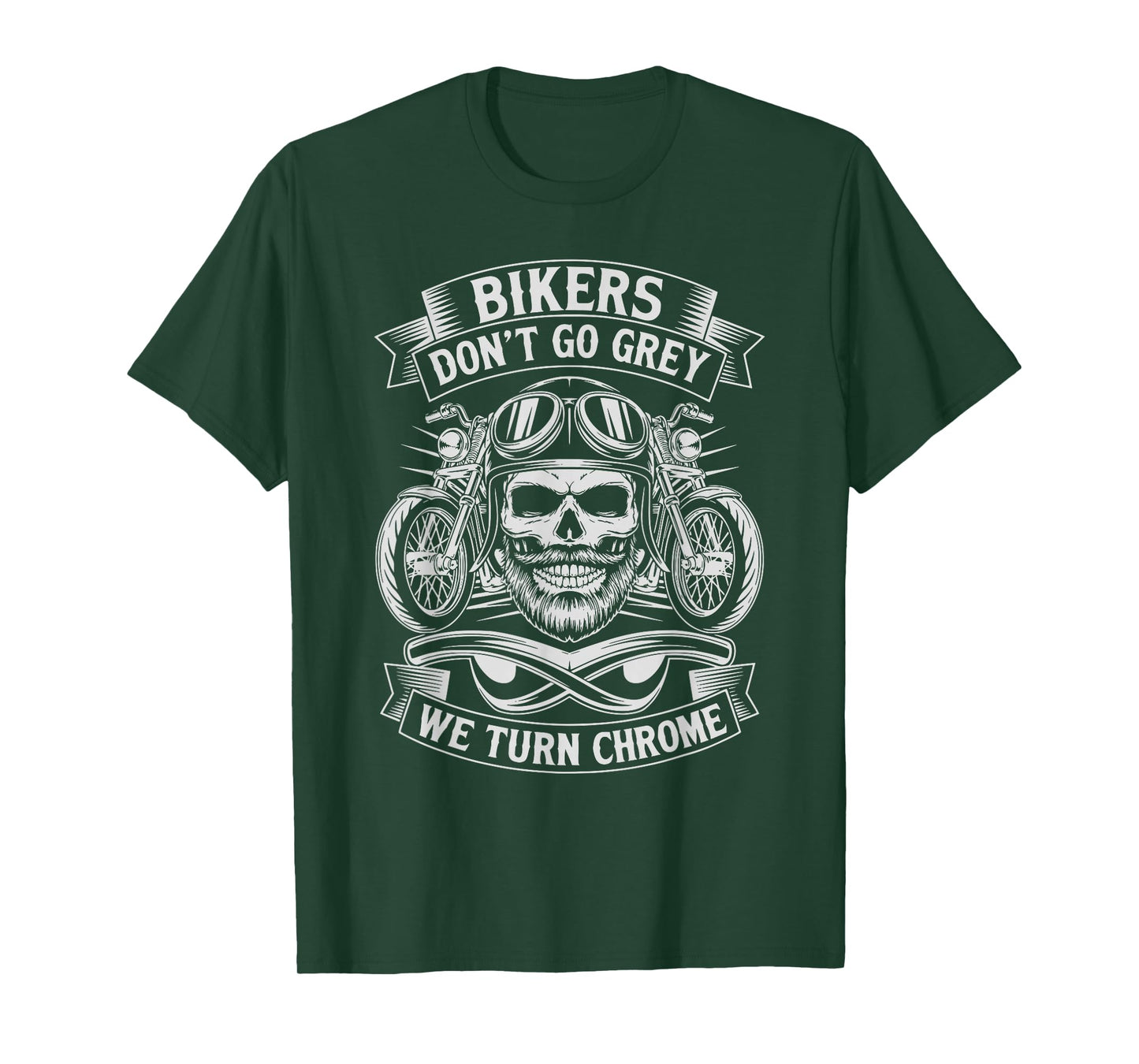 Funny Bikers Don't Go Grey Funny Classic Biker Motorcycle T-Shirt