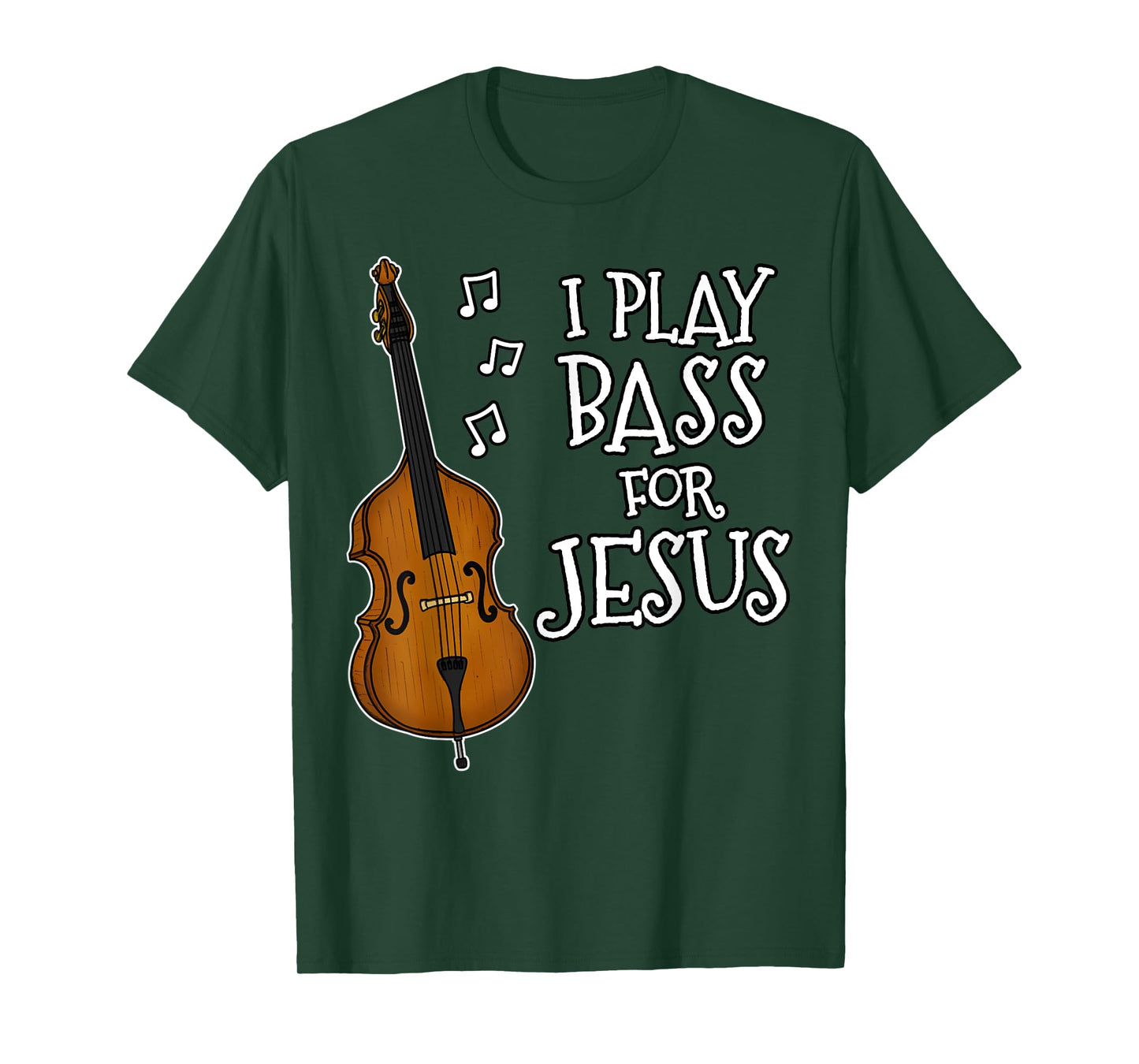 I Play Bass For Jesus, Double Bassist, Church Musician T-Shirt