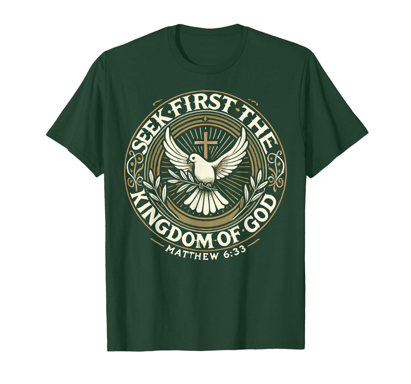 Seek First The Kingdom Of God Matthew 6:33 Bible Verse T-Shirt