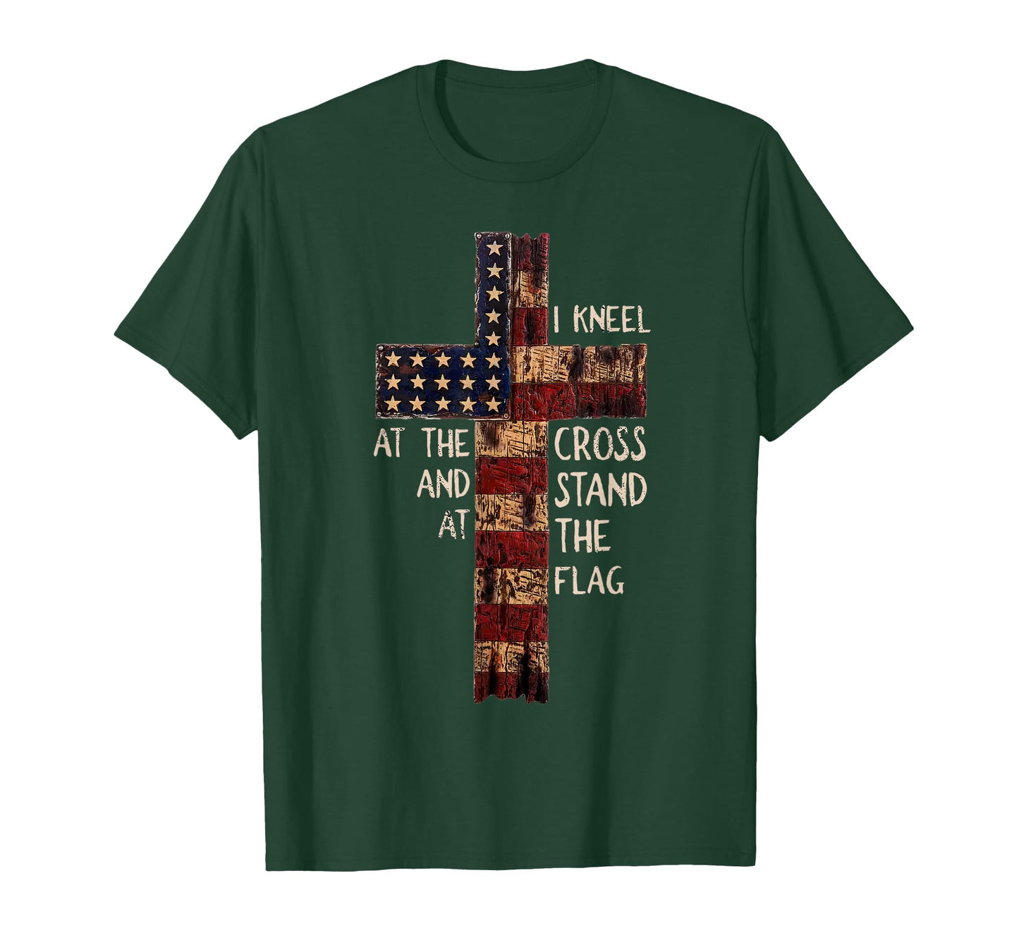 I Kneel At The Cross And Stand At The Flag Christian God T-Shirt