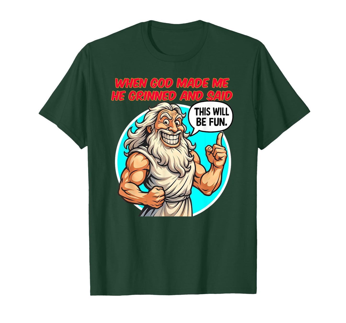 God's Fun Creation Uplifting Humor for Men Women & Teens T-Shirt