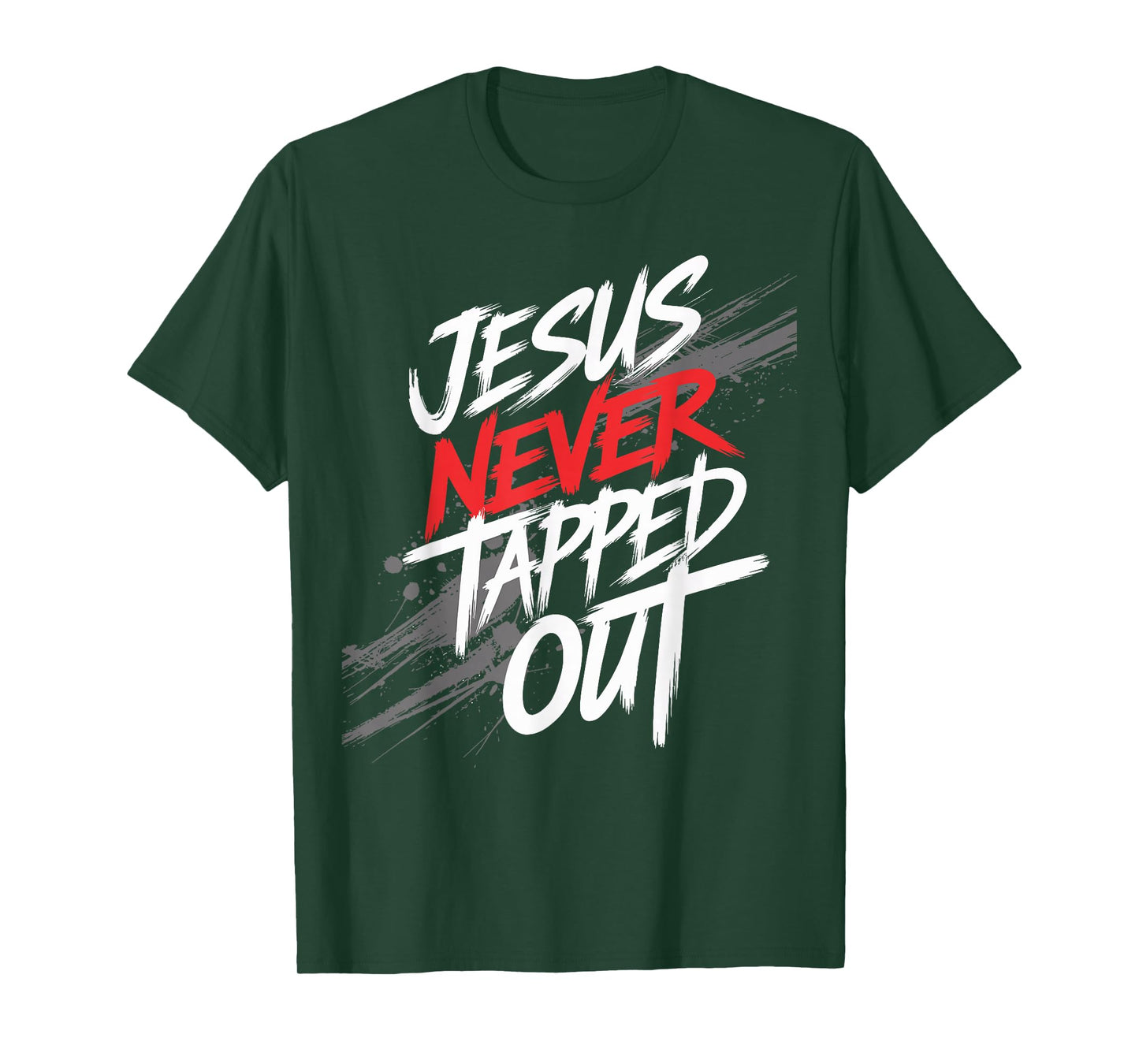 Jesus Never Tapped Out Christian Fighter Faith Men Women T-Shirt